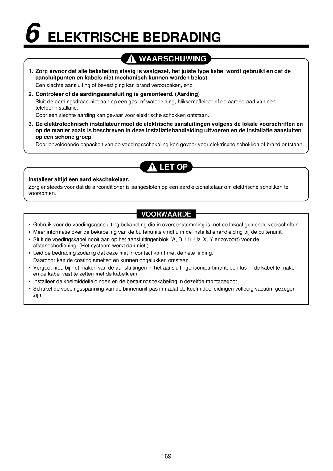 Toshiba MMU-AP0071YH installation manual Elektrische Bedrading, Controleer of de aardingsaansluiting is gemonteerd. Aarding 