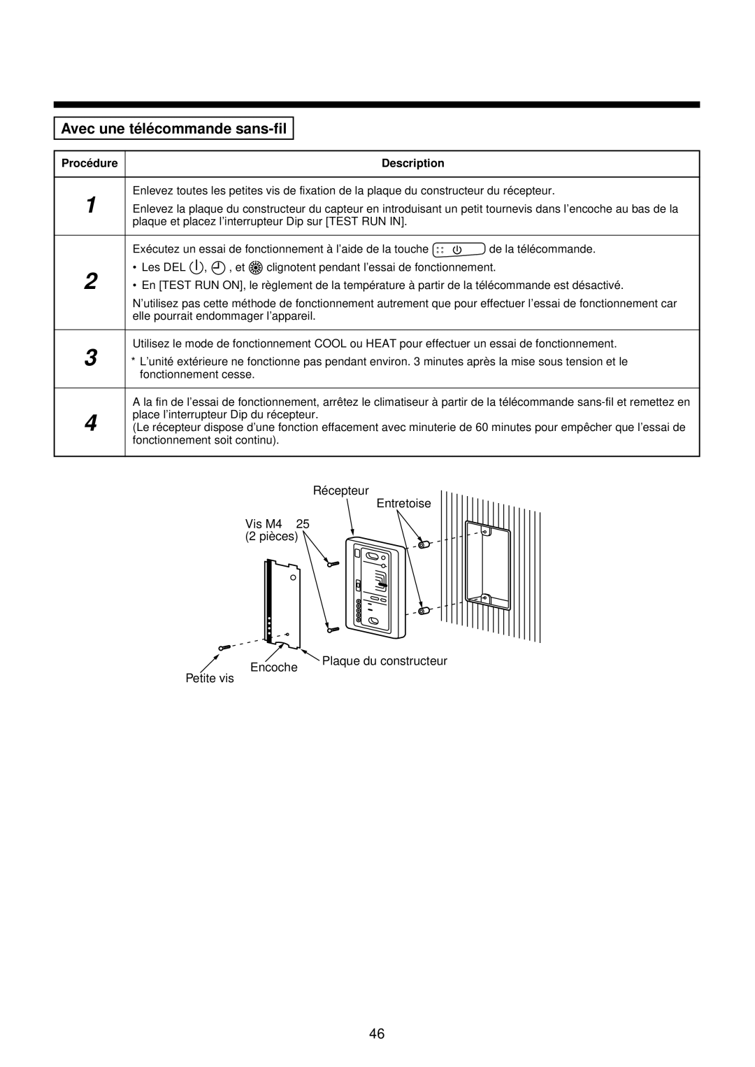 Toshiba MMU-AP0071YH Avec une té lé commande sans-fil, Récepteur Entretoise Vis M4 × 25 2 pièces Encoche, Petite vis 