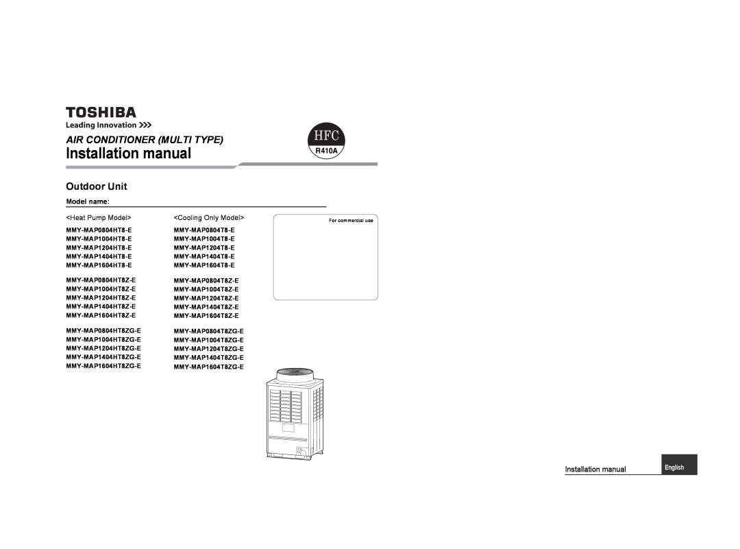 Toshiba MMY-MAP1604HT8-E installation manual Air Conditioner Multi Type, Outdoor Unit, Installation manual, Model name 