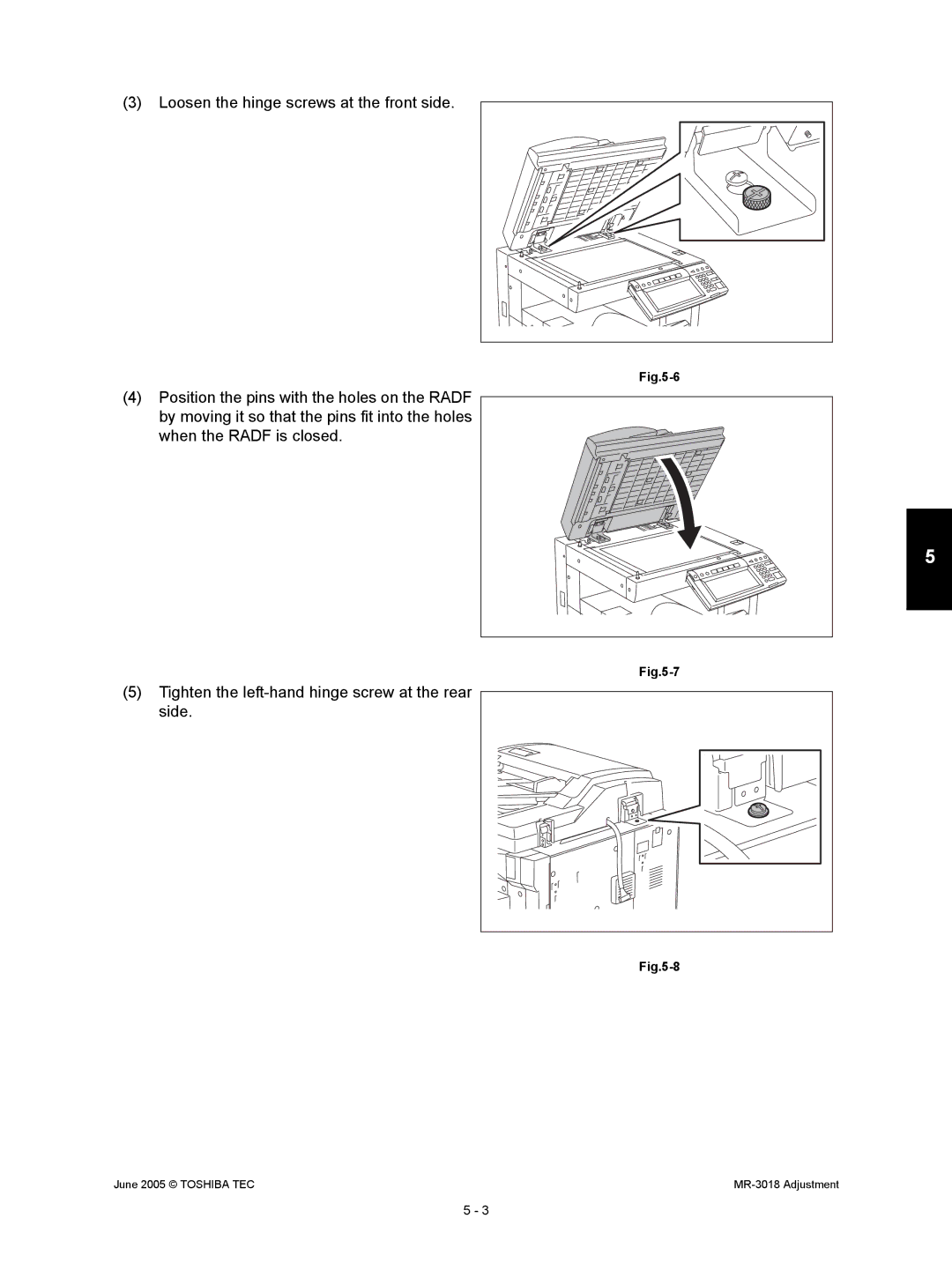 Toshiba MR-3018 service manual Loosen the hinge screws at the front side 