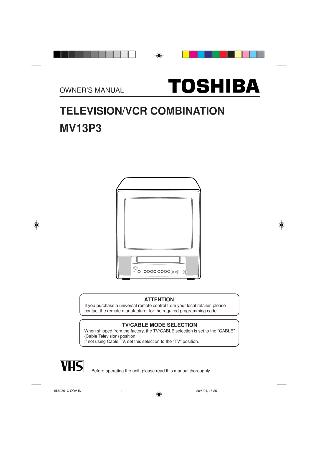 Toshiba MV13P3 owner manual TV/CABLE Mode Selection 