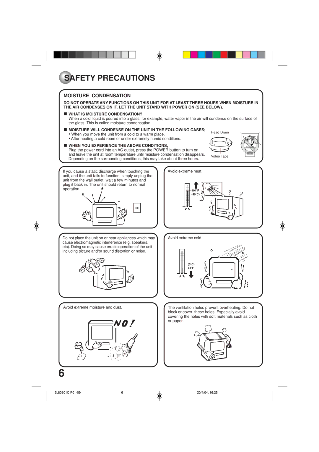 Toshiba MV13P3 Safety Precautions, Moisture Condensation, Moisture will Condense on the Unit in the Following Cases 