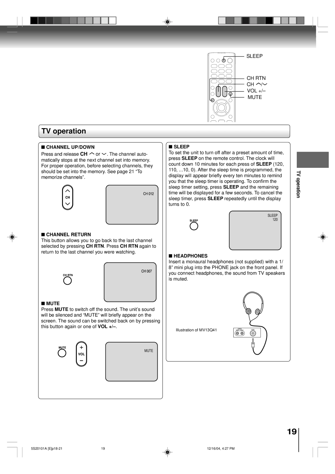 Toshiba MV13Q41 owner manual Channel UP/DOWN, Channel Return, Mute, Sleep, Headphones 