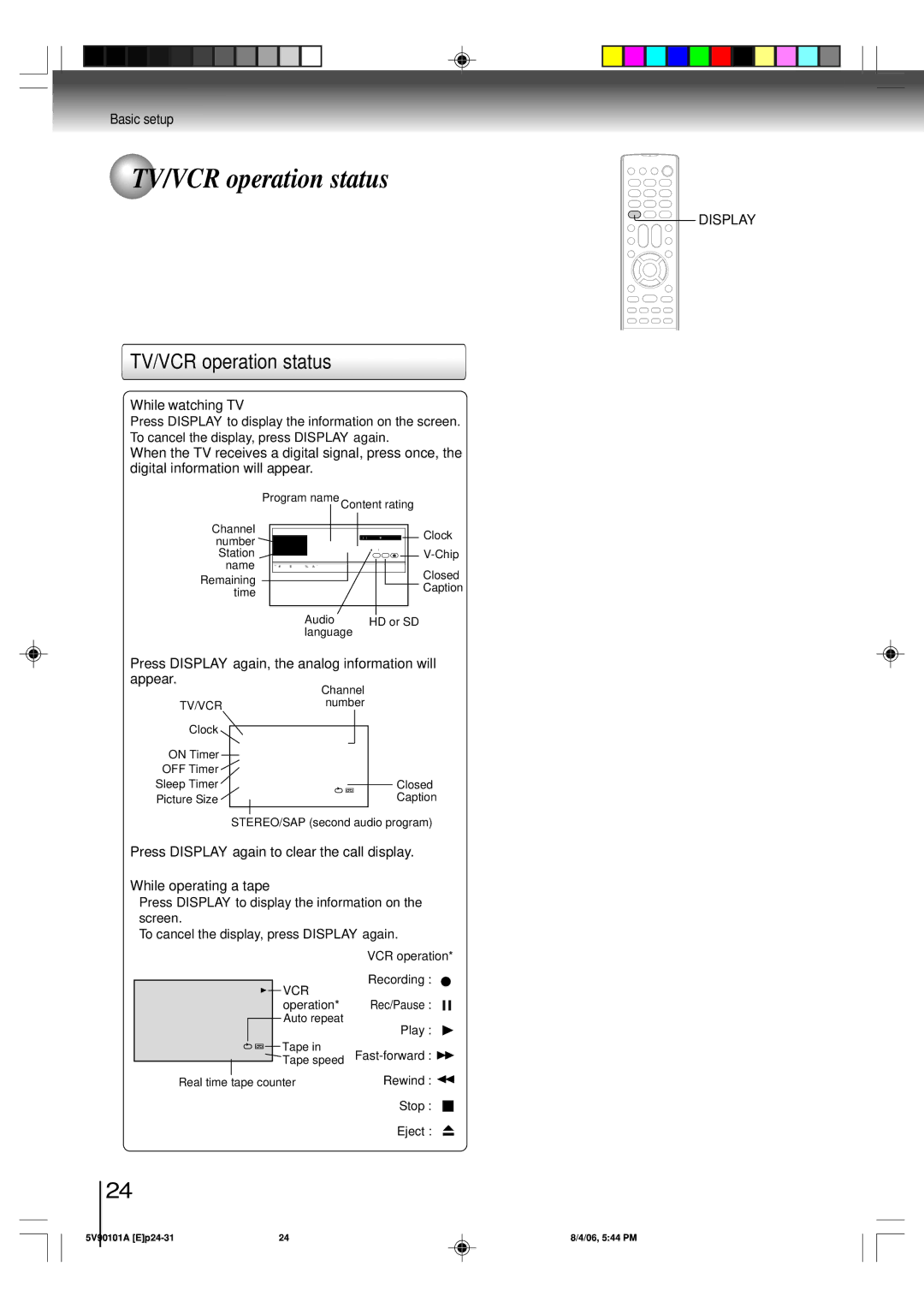 Toshiba MW26H82 owner manual TV/VCR operation status, While watching TV, While operating a tape 