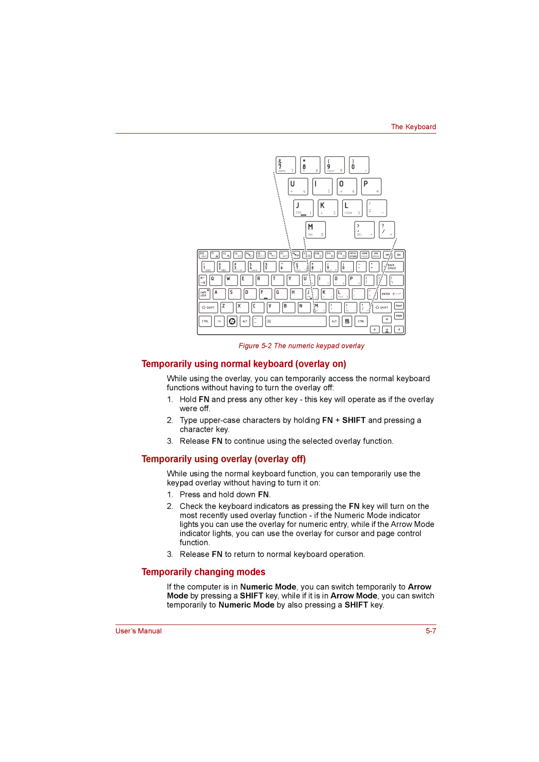 Toshiba NB200 manual Temporarily using normal keyboard overlay on, Temporarily using overlay overlay off 