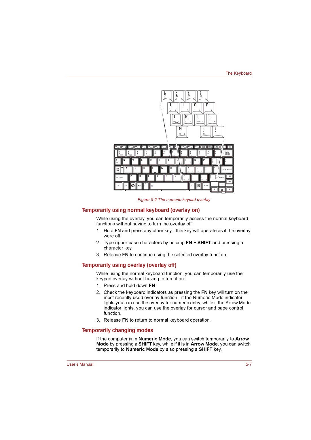 Toshiba NB255N245 user manual Temporarily using normal keyboard overlay on, Temporarily using overlay overlay off 