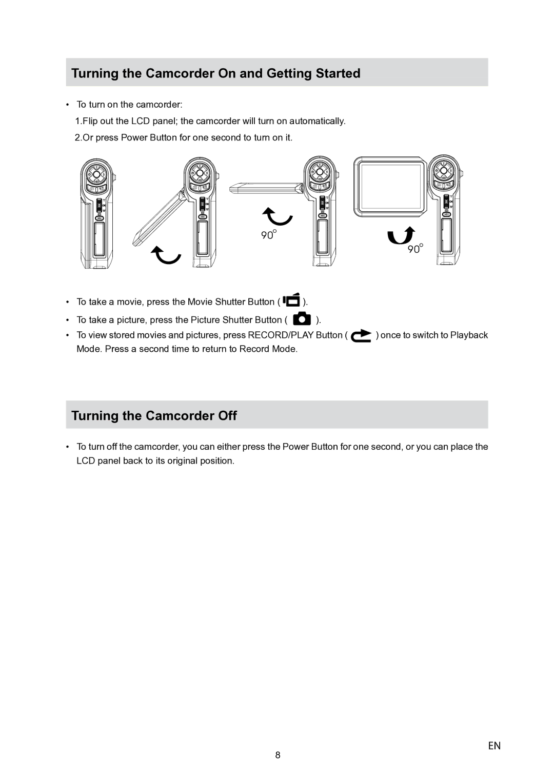 Toshiba P10 user manual Turning the Camcorder On and Getting Started, Turning the Camcorder Off 