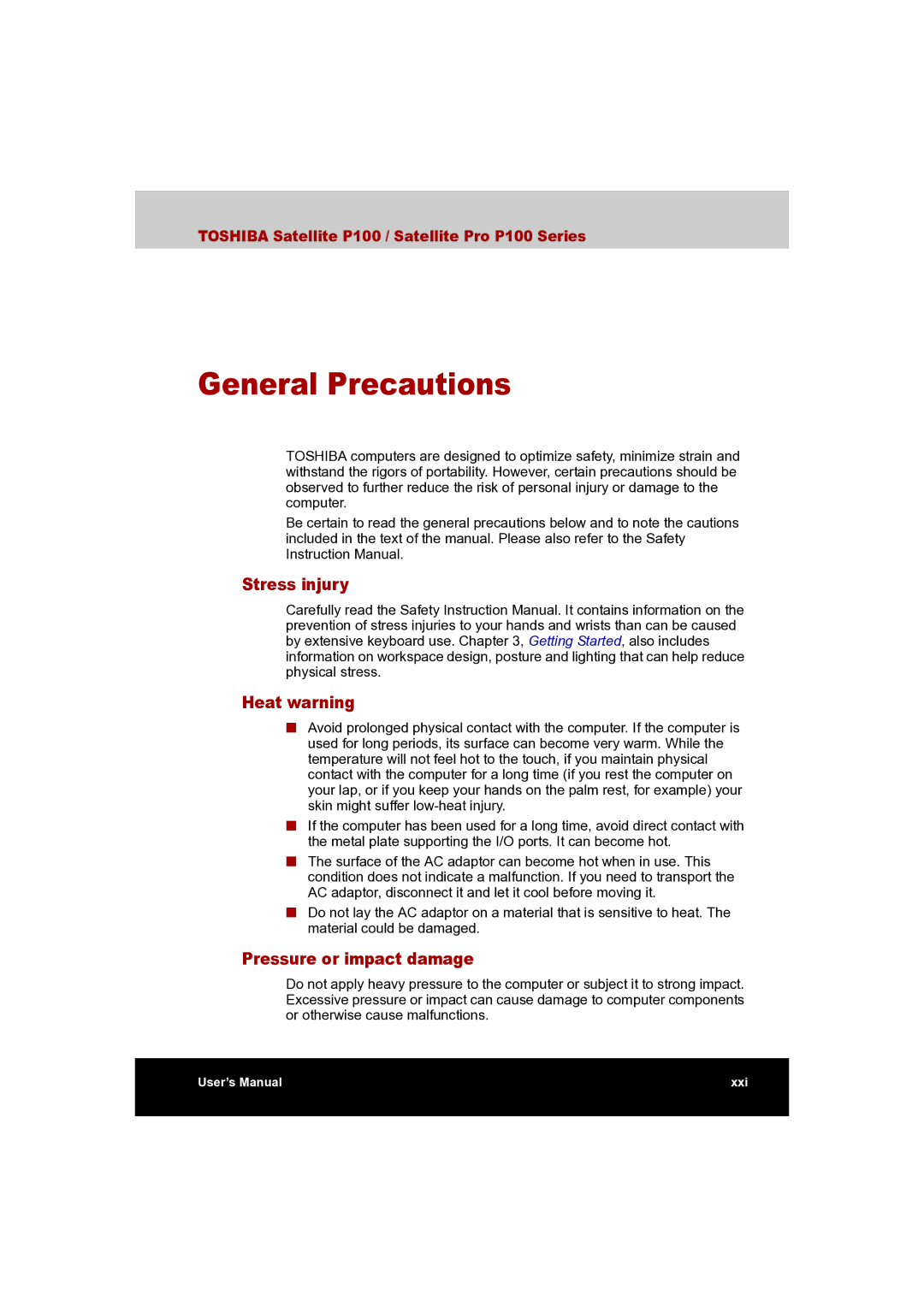 Toshiba P100 user manual General Precautions, Stress injury Heat warning, Pressure or impact damage 