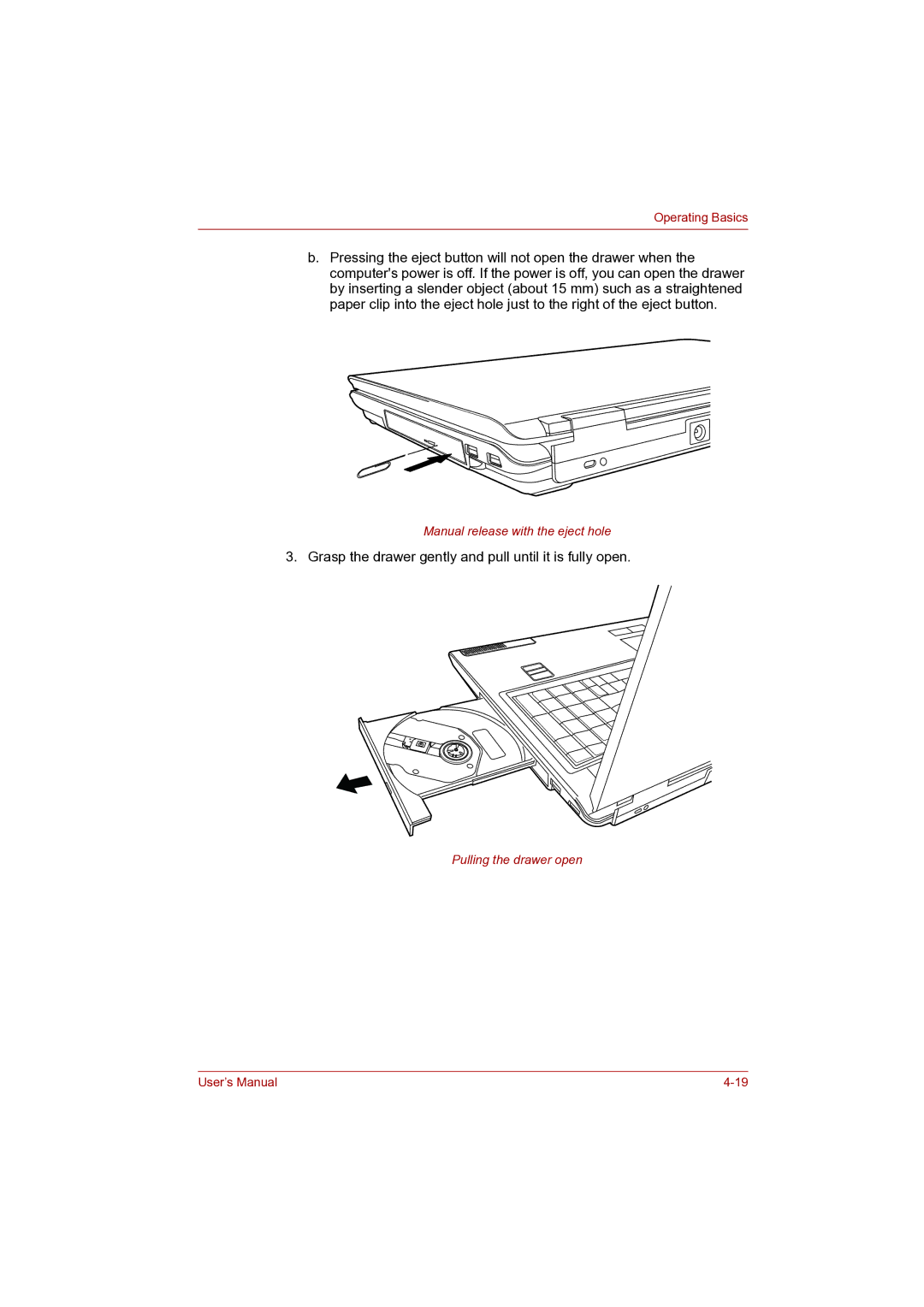 Toshiba P100 user manual Grasp the drawer gently and pull until it is fully open 