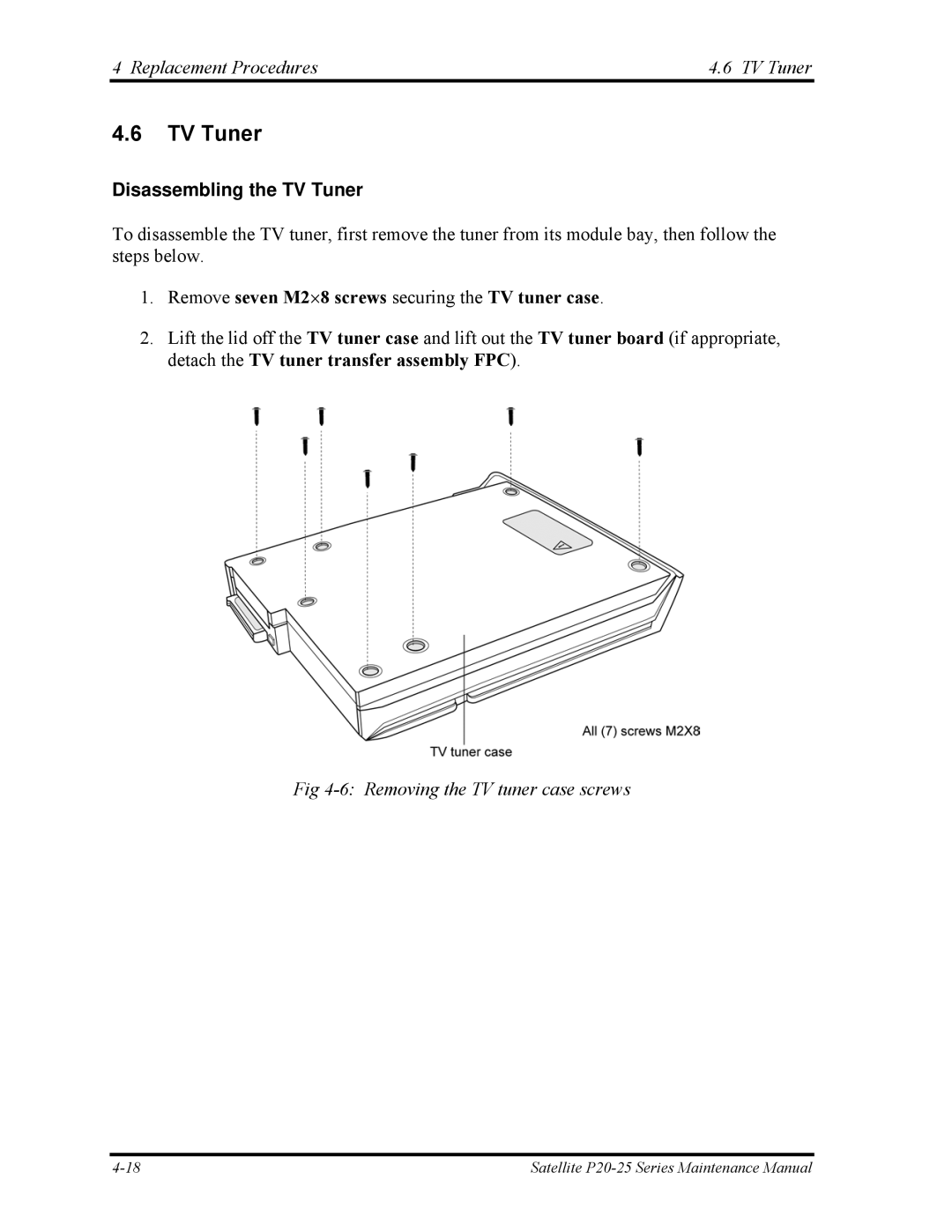 Toshiba P25 manual Replacement Procedures TV Tuner, Disassembling the TV Tuner, Removing the TV tuner case screws 