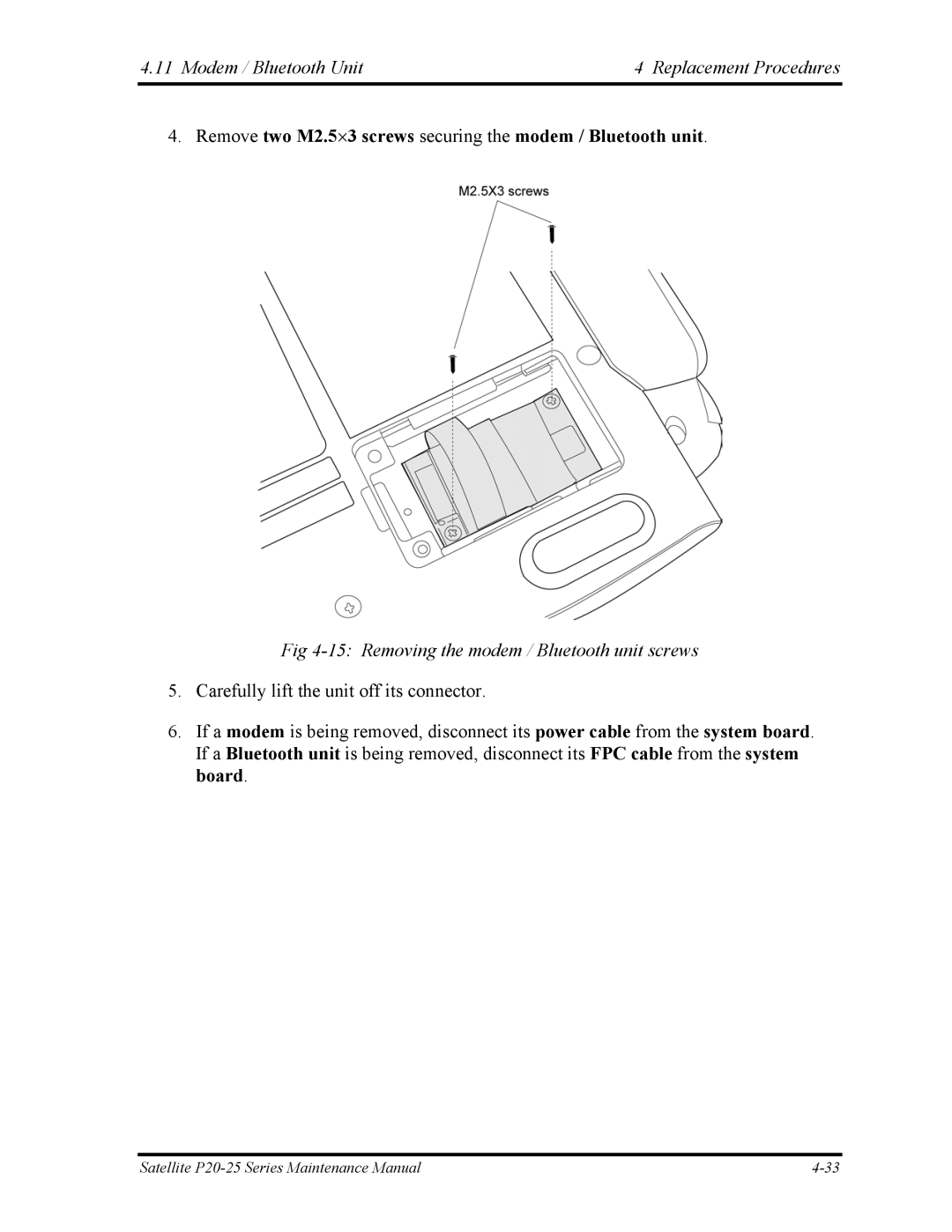 Toshiba P25 manual Modem / Bluetooth Unit Replacement Procedures, Removing the modem / Bluetooth unit screws 