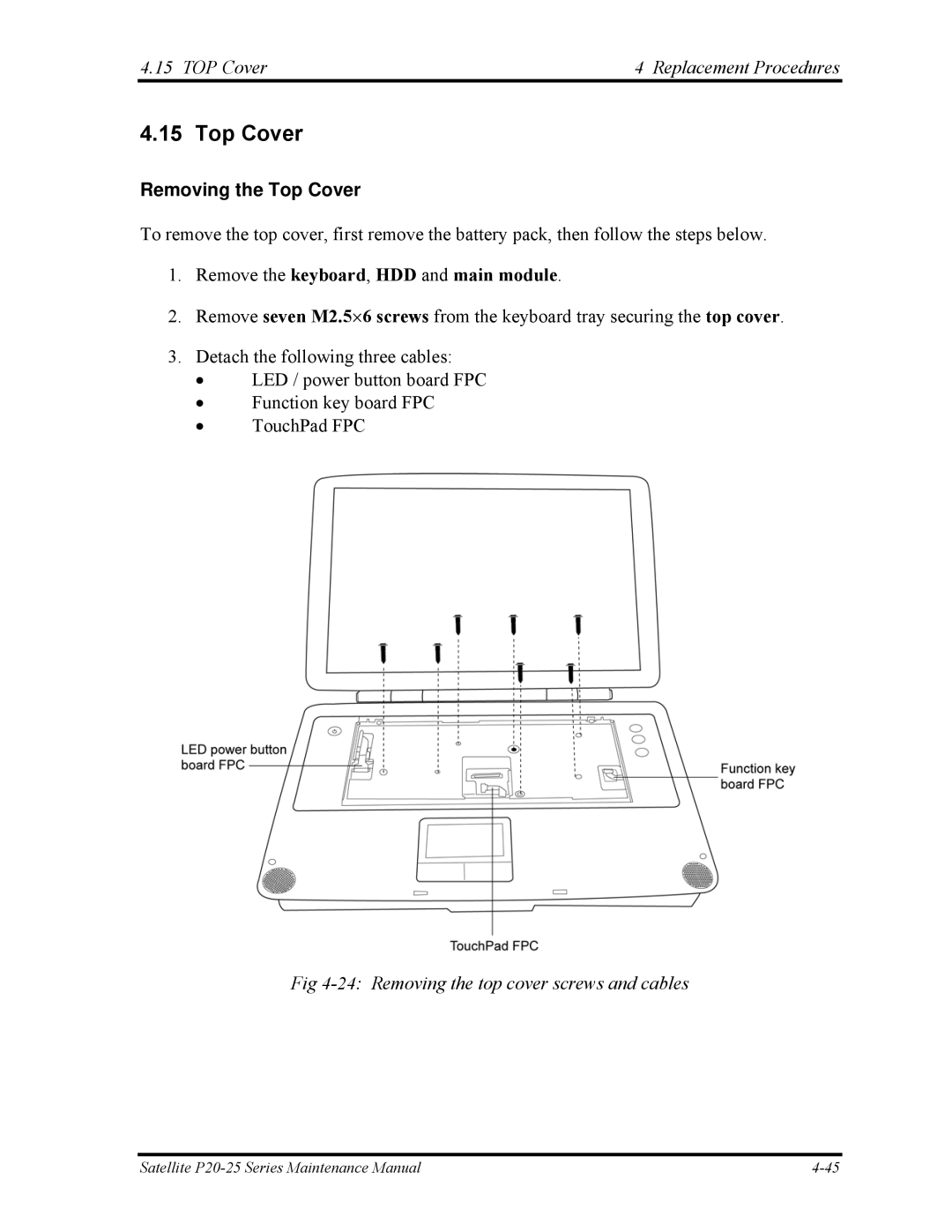 Toshiba P25 manual TOP Cover Replacement Procedures, Removing the Top Cover, Remove the keyboard, HDD and main module 