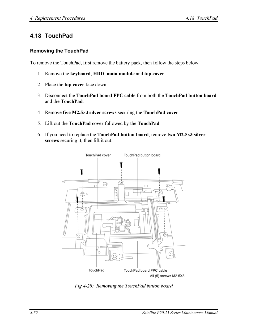 Toshiba P25 manual Replacement Procedures TouchPad, Removing the TouchPad button board 