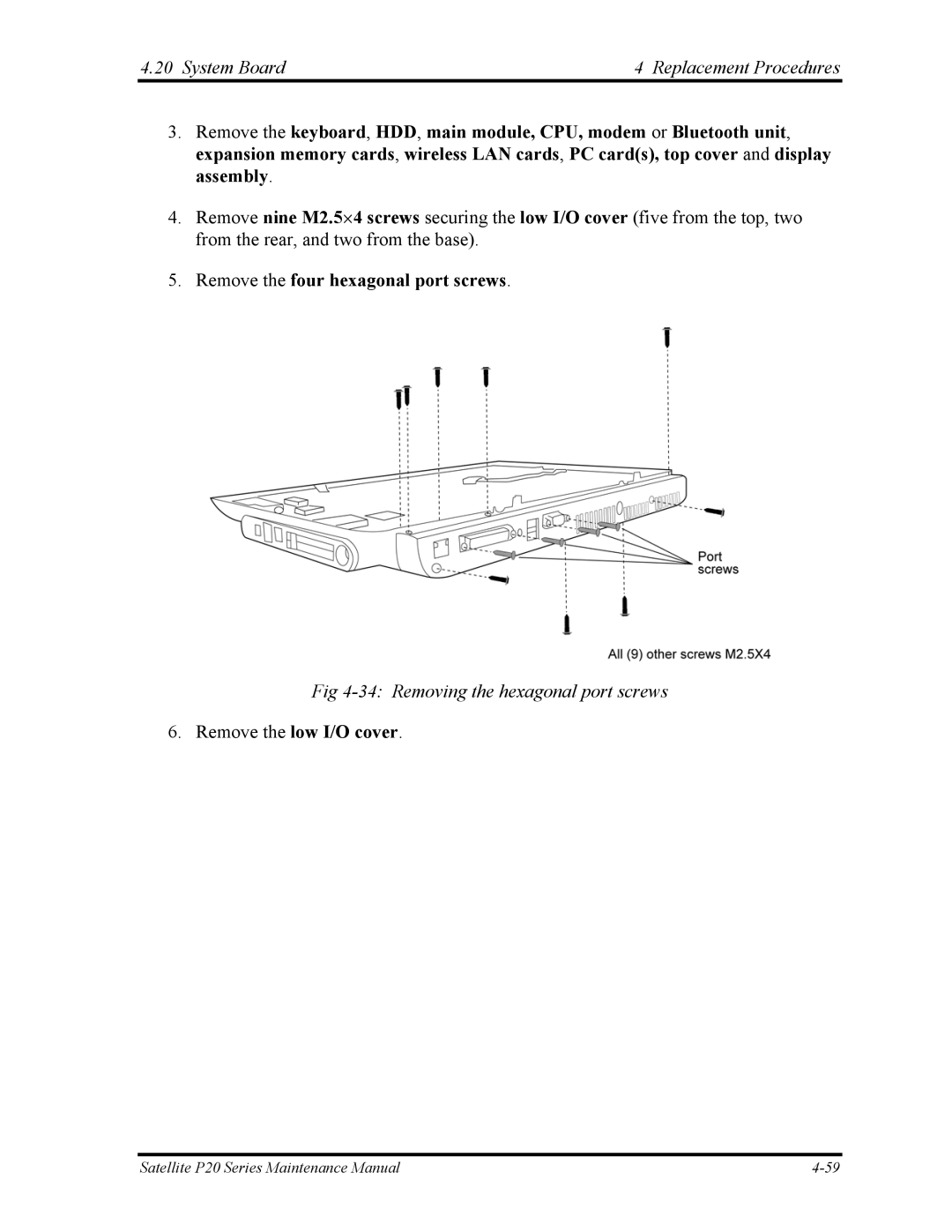 Toshiba P25 System Board Replacement Procedures, Remove the four hexagonal port screws, Removing the hexagonal port screws 