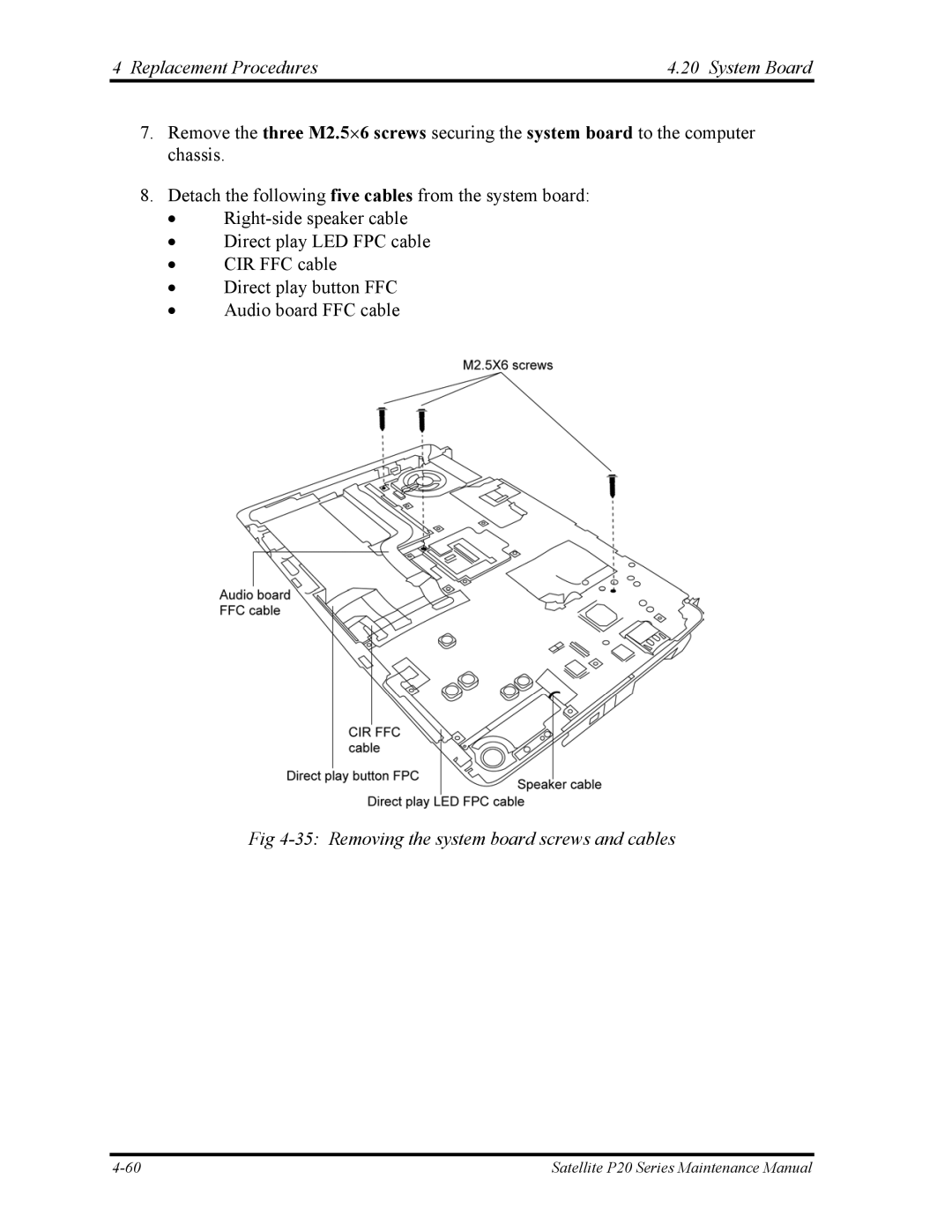 Toshiba P25 manual Removing the system board screws and cables 