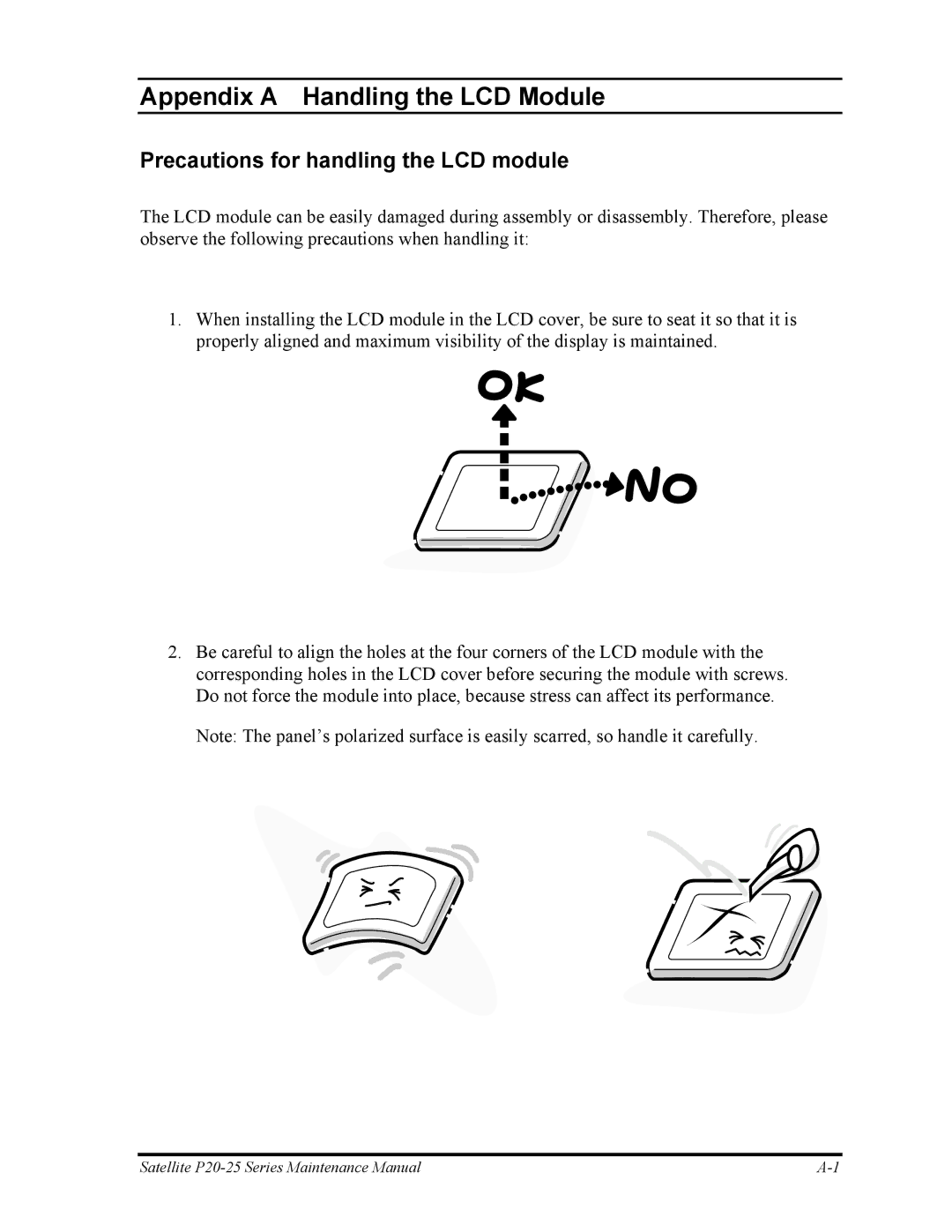 Toshiba P25 manual Appendix a Handling the LCD Module, Precautions for handling the LCD module 