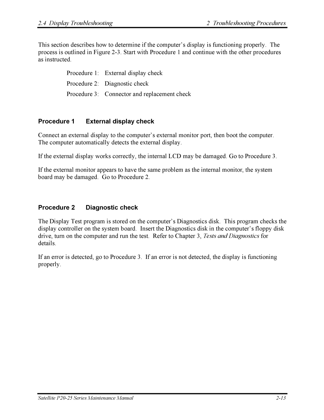 Toshiba P25 manual Display Troubleshooting Troubleshooting Procedures, Procedure 1 External display check 
