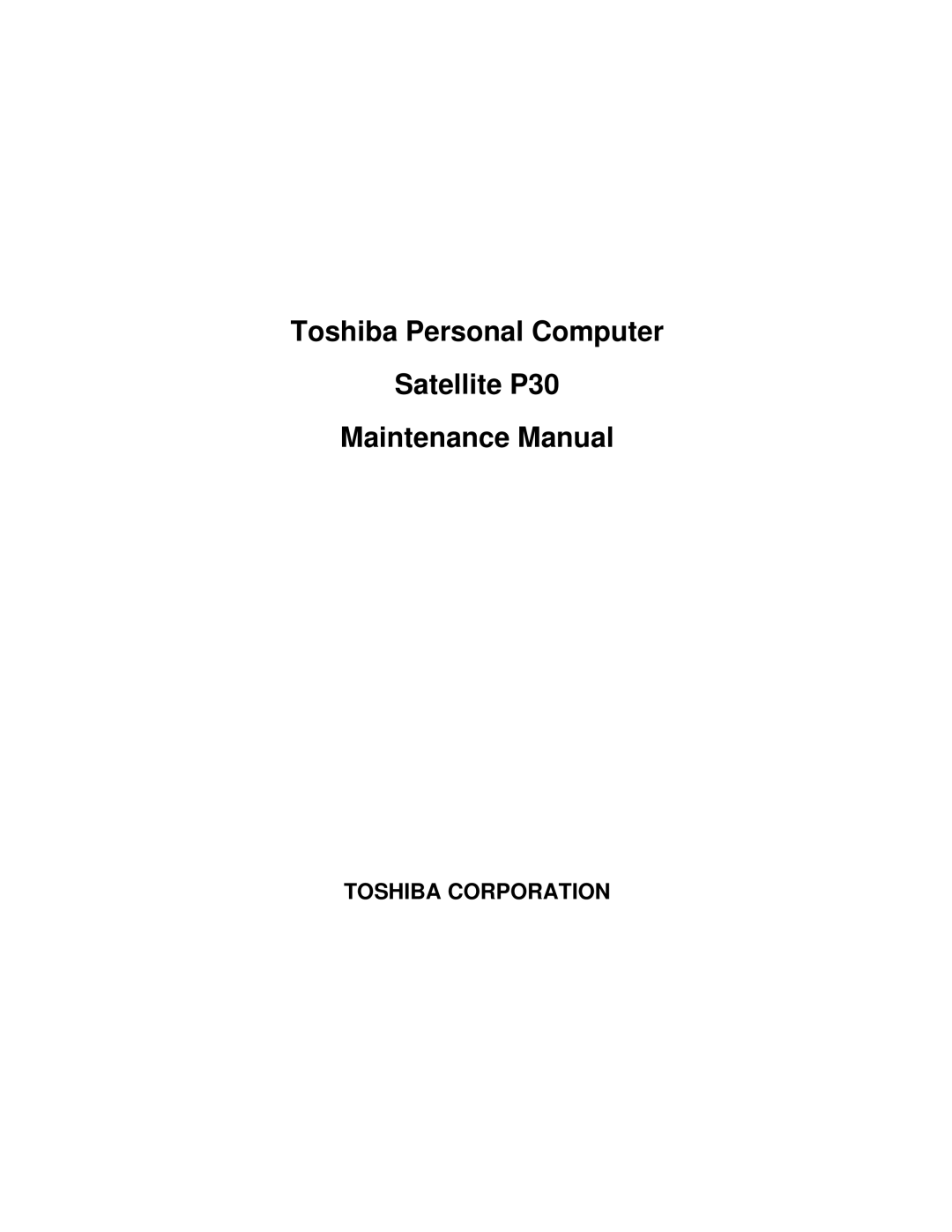 Toshiba manual Toshiba Personal Computer Satellite P30 Maintenance Manual 