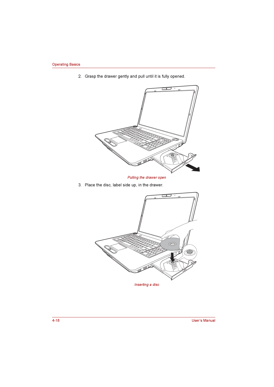 Toshiba P300 user manual Grasp the drawer gently and pull until it is fully opened 