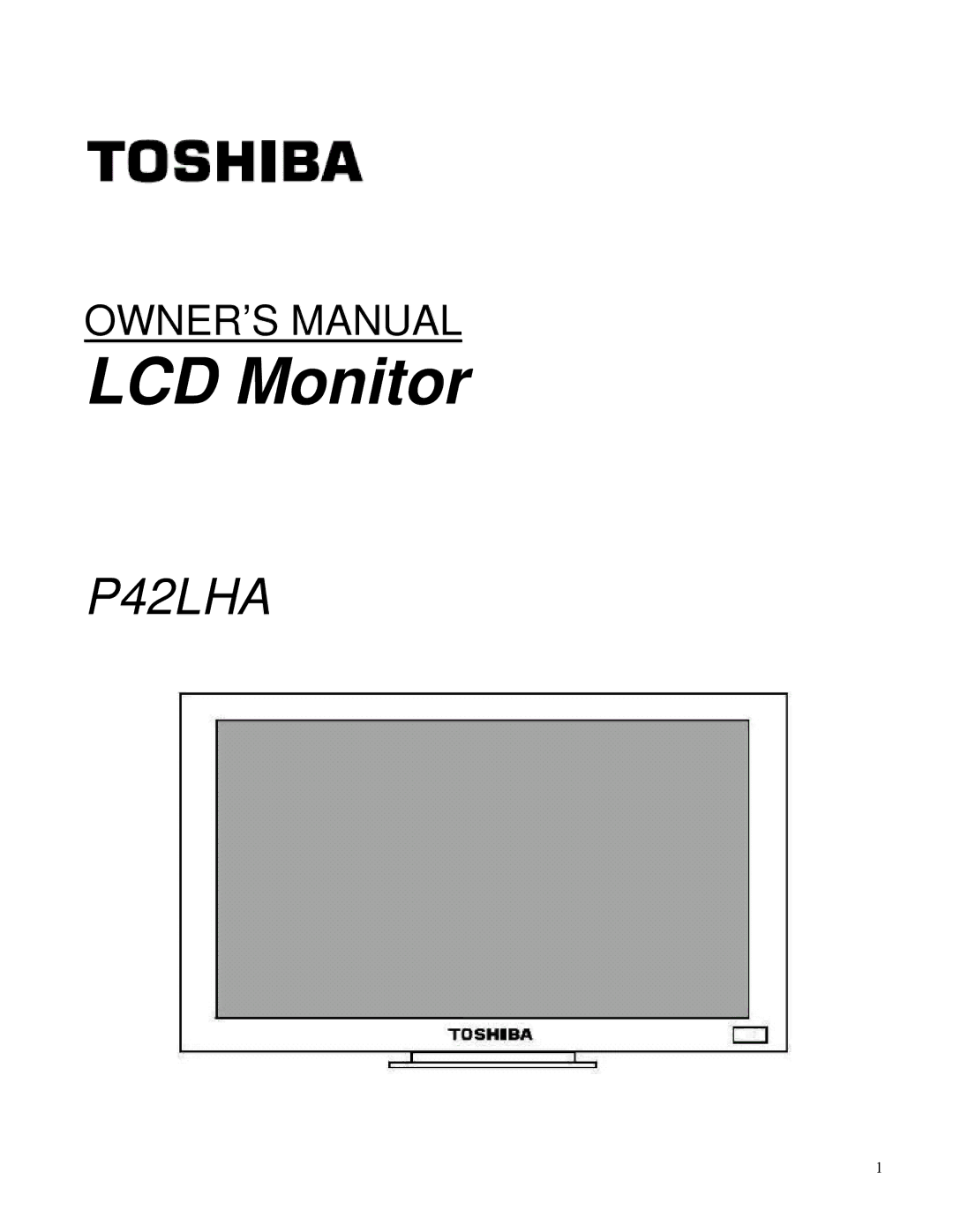 Toshiba P42LHA owner manual LCD Monitor 