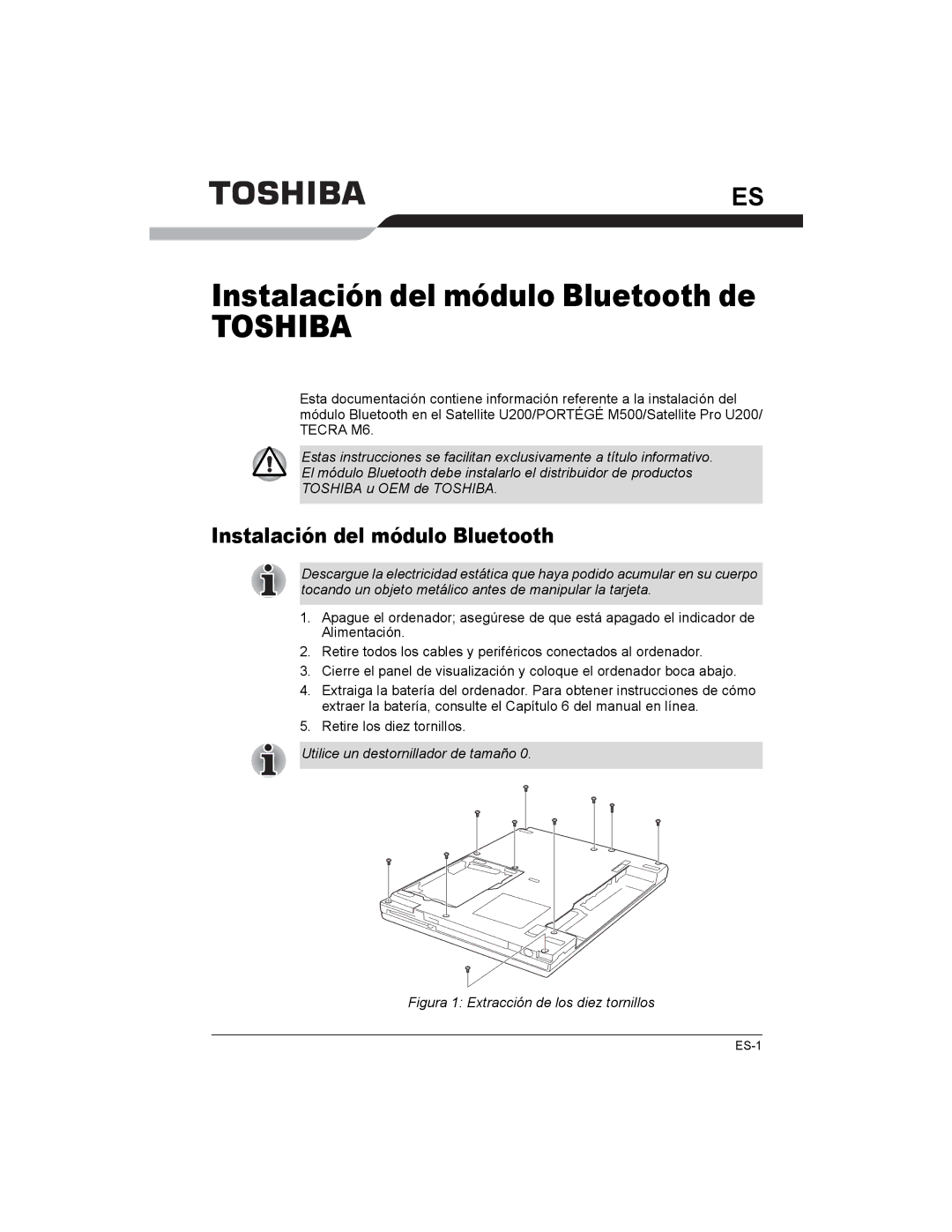 Toshiba PA3477U-1B, U200/PORTG M500, U200/TECRA M6 Instalación del módulo Bluetooth, Utilice un destornillador de tamaño 