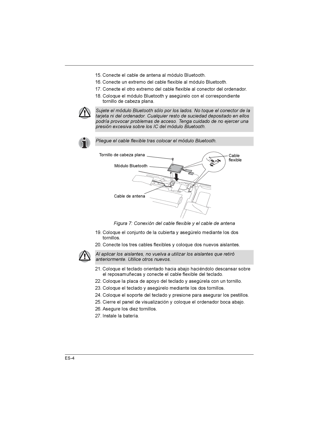 Toshiba M6-ST3412, PA3477U, U200/PORTG M500, U200/TECRA M6, 061215 Figura 7 Conexión del cable flexible y el cable de antena 