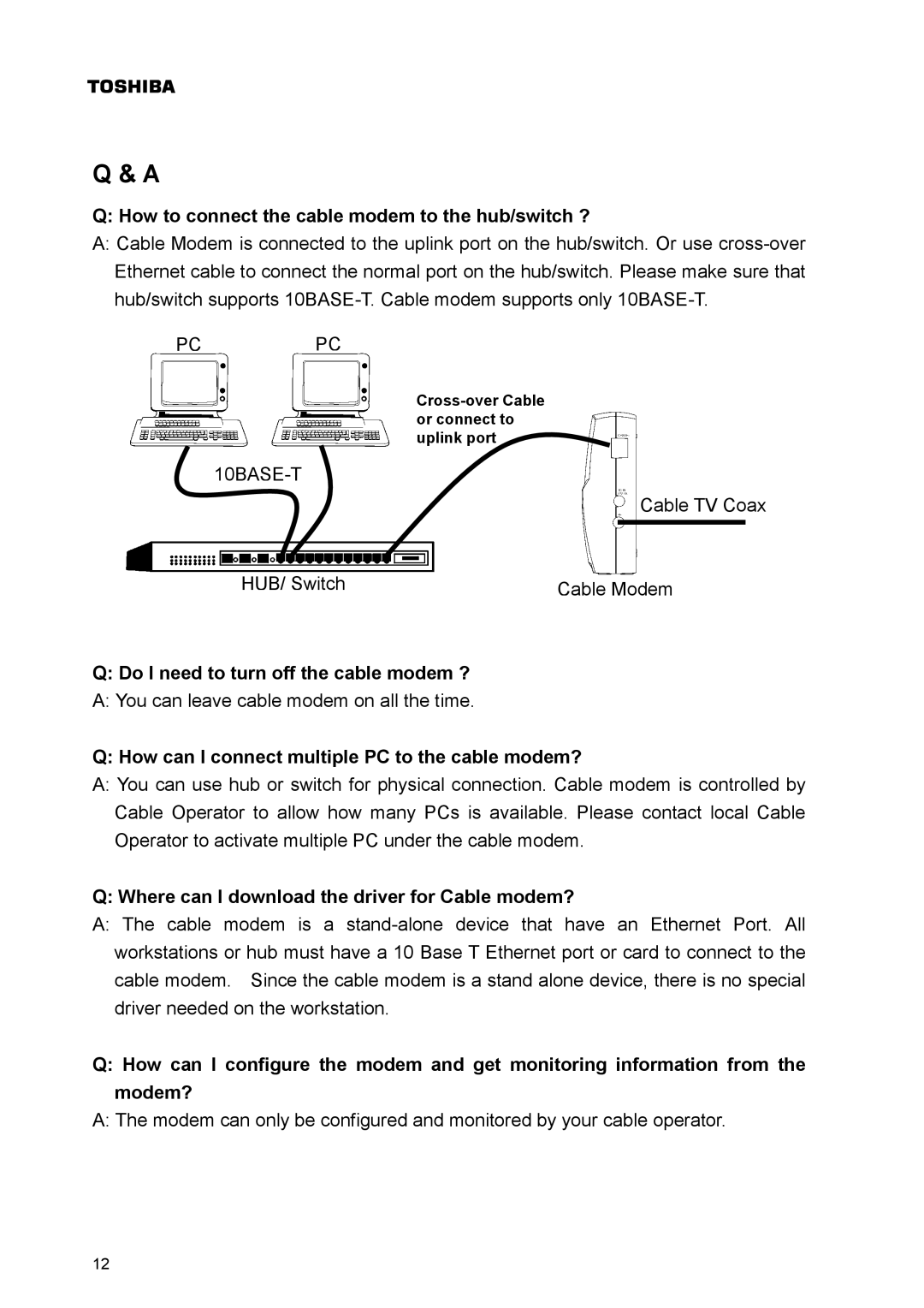 Toshiba PCX1100 owner manual How to connect the cable modem to the hub/switch ?, Do I need to turn off the cable modem ? 