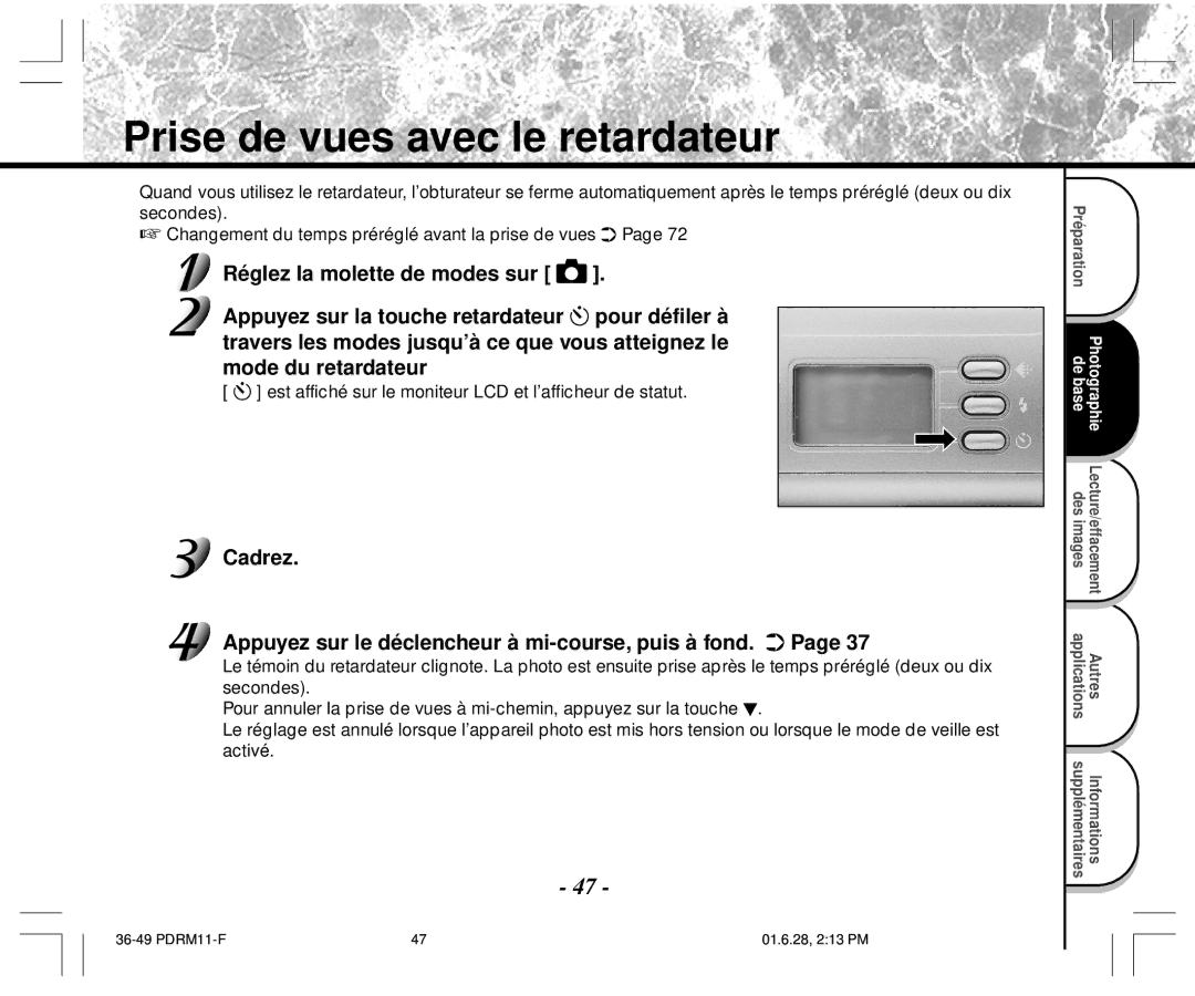 Toshiba PDR-M11 Prise de vues avec le retardateur, Cadrez Appuyez sur le déclencheur à mi-course, puis à fond 