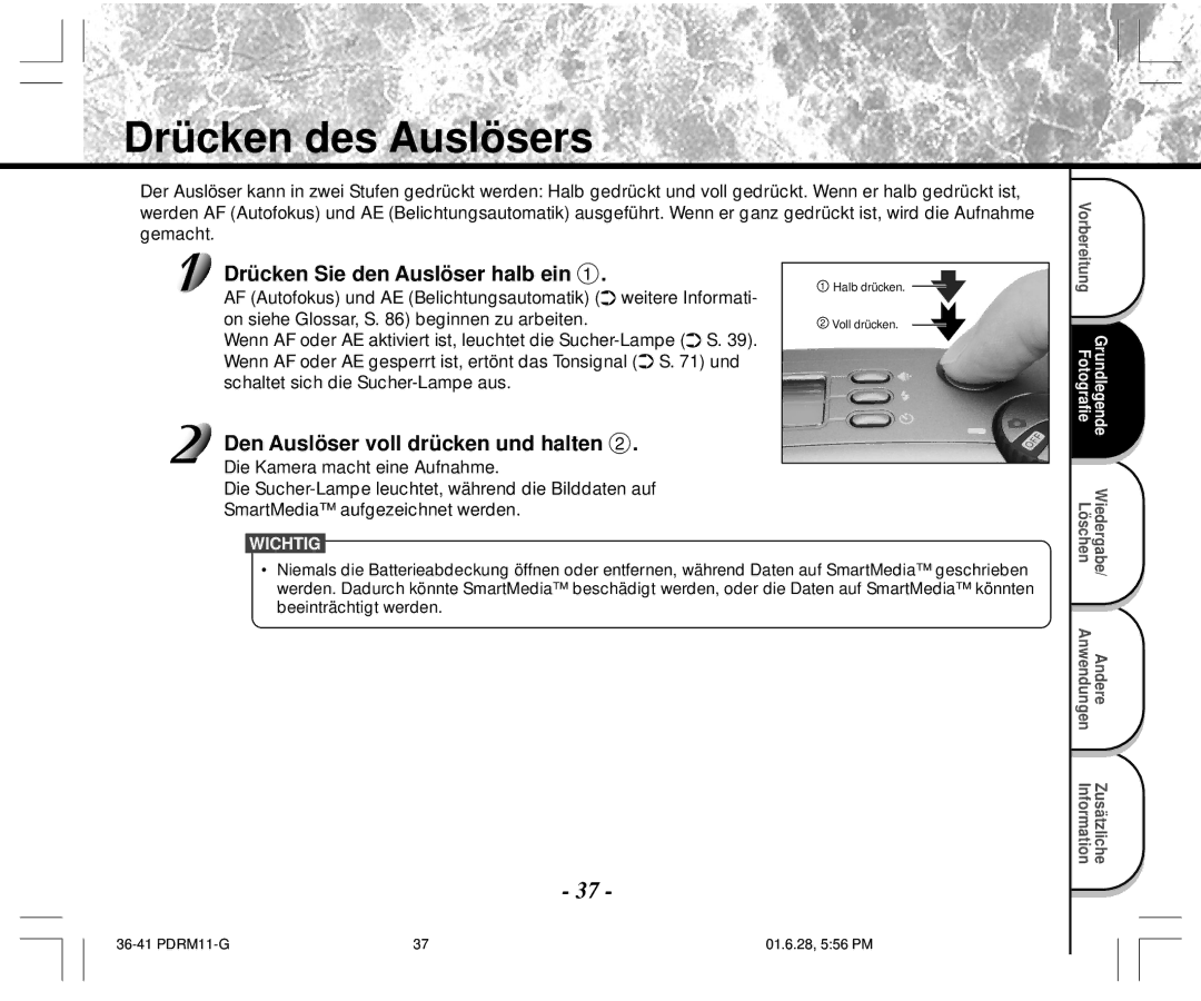 Toshiba PDR-M11 Drücken des Auslösers, Drücken Sie den Auslöser halb ein, Den Auslöser voll drücken und halten 