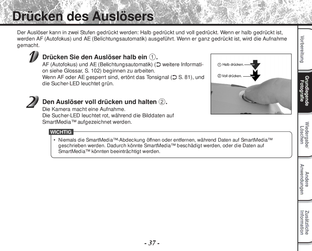 Toshiba PDR-M60 Drücken des Auslösers, Drücken Sie den Auslöser halb ein, Den Auslöser voll drücken und halten 