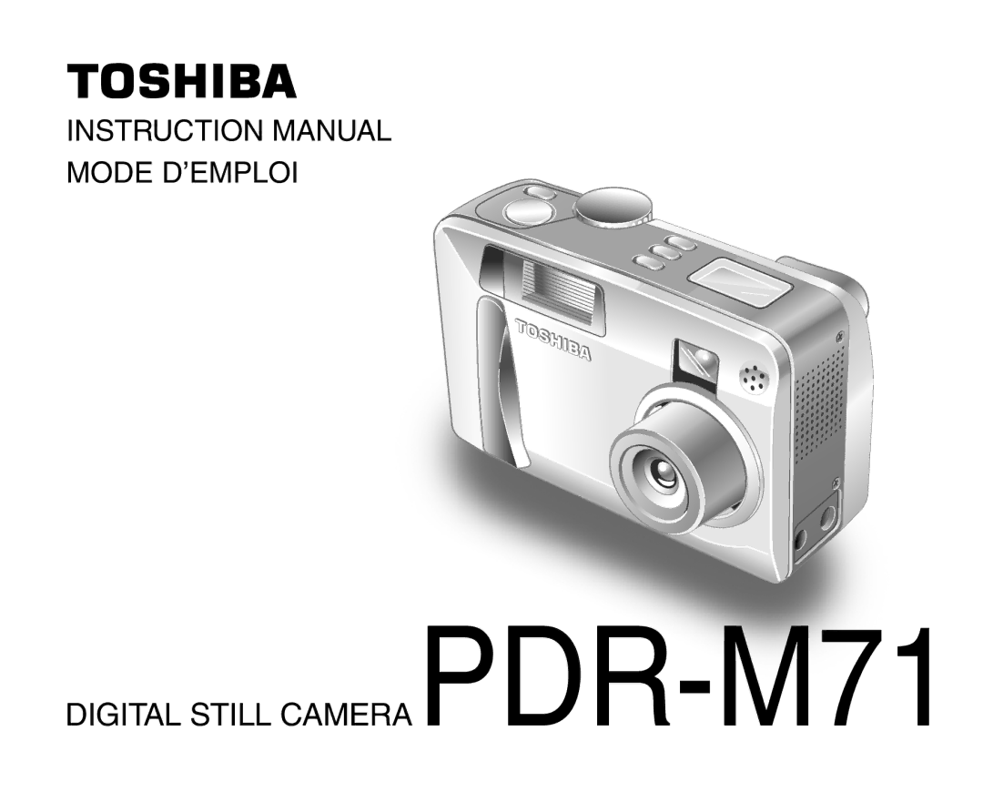 Toshiba instruction manual Mode D’EMPLOI Digital Still Camera PDR-M71 