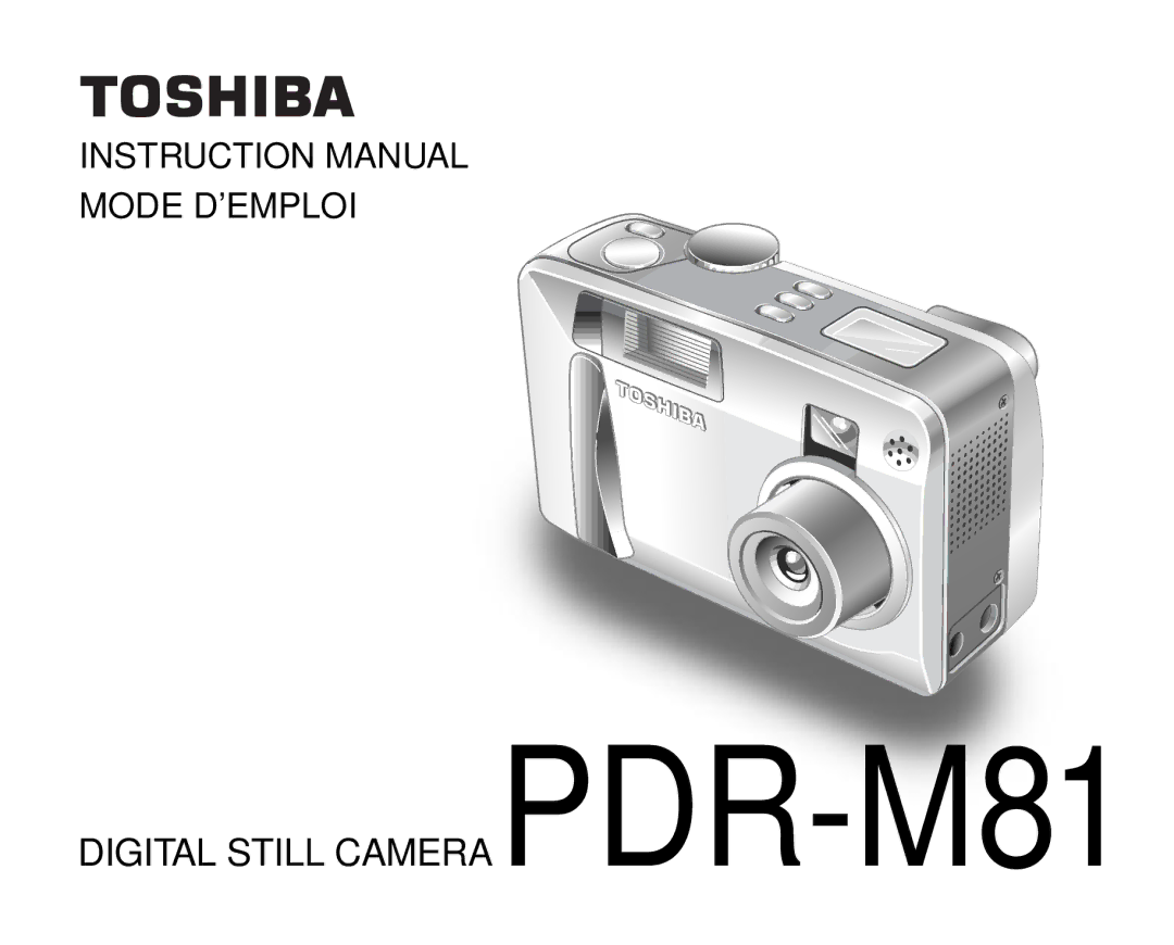 Toshiba instruction manual Mode D’EMPLOI Digital Still Camera PDR-M81 