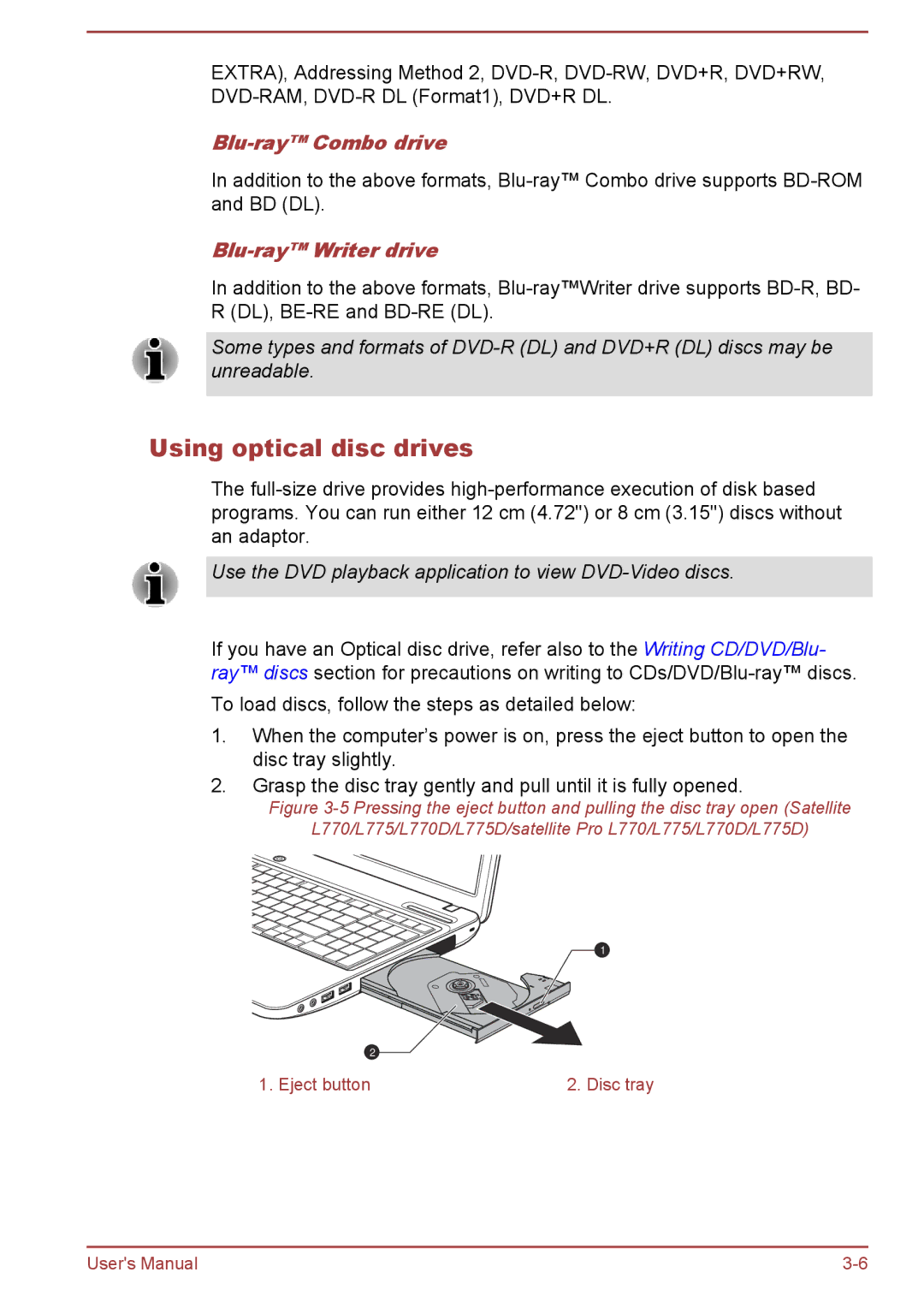 Toshiba Pro C470D, Pro L770D, Pro L775D, Pro C670 Using optical disc drives, Blu-ray Combo drive, Blu-ray Writer drive 