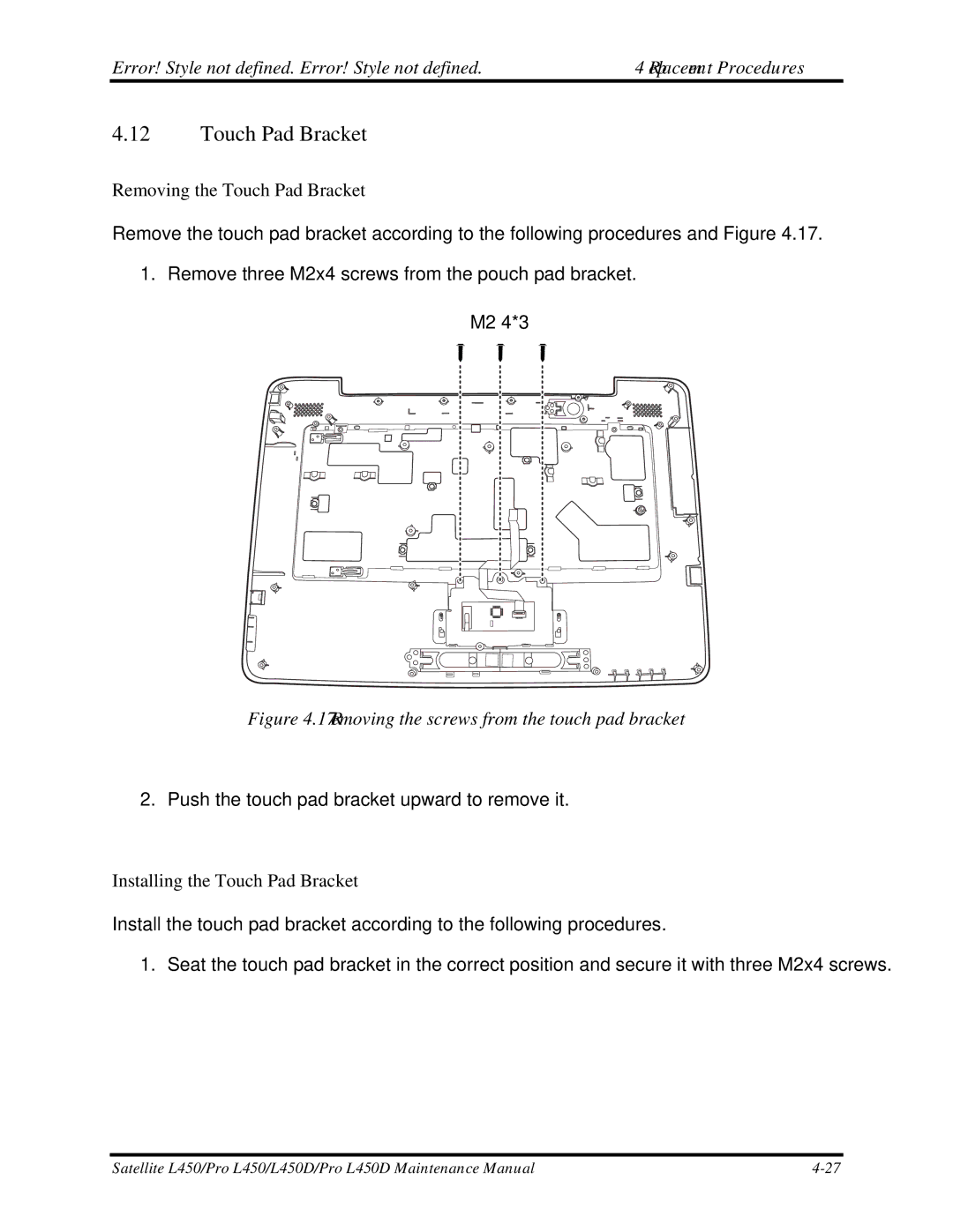 Toshiba PROL450D manual Removing the Touch Pad Bracket, Installing the Touch Pad Bracket 