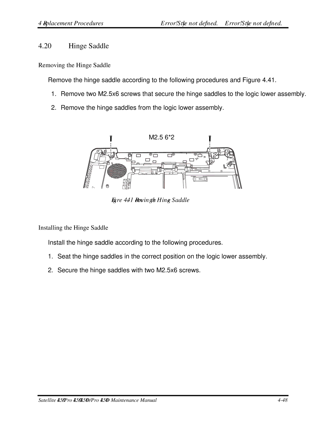 Toshiba PROL450D manual Removing the Hinge Saddle, Installing the Hinge Saddle 