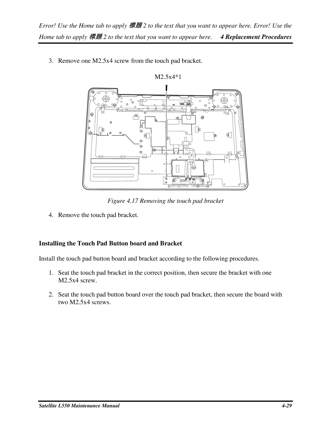 Toshiba PROL550 manual RemoveoneM2.5x4screwfromthetouchpadbracket, Removethetouchpadbracket 