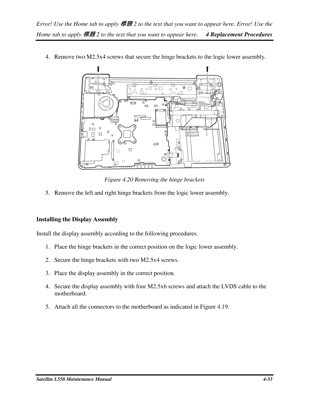 Toshiba PROL550 manual Removetheleftandrighthingebracketsfromthelogiclowerassembly, InstallingtheDisplayAssembly 