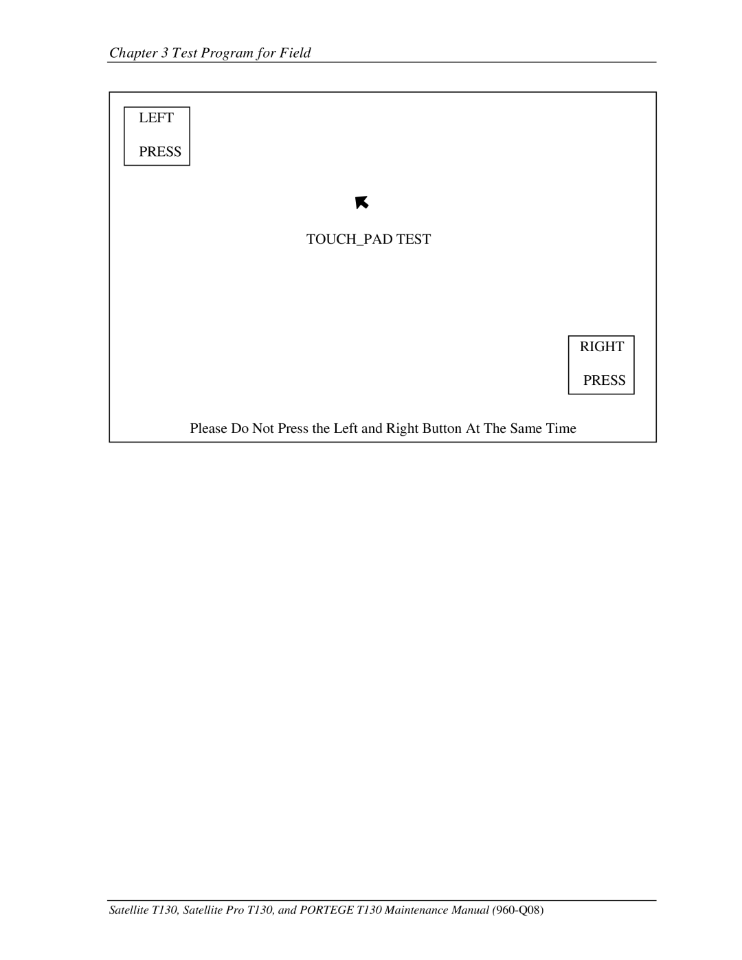 Toshiba PROT130 manual Left Press Touchpad Test Right 