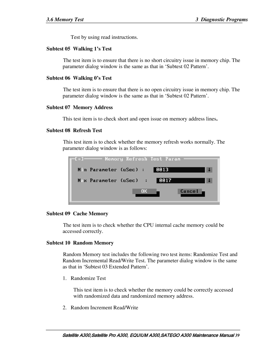 Toshiba PSAG9X, PSAGFX, PSAGBX, PSAGAX Subtest 05 Walking 1’s Test, Subtest 06 Walking 0’s Test, Subtest 07 Memory Address 