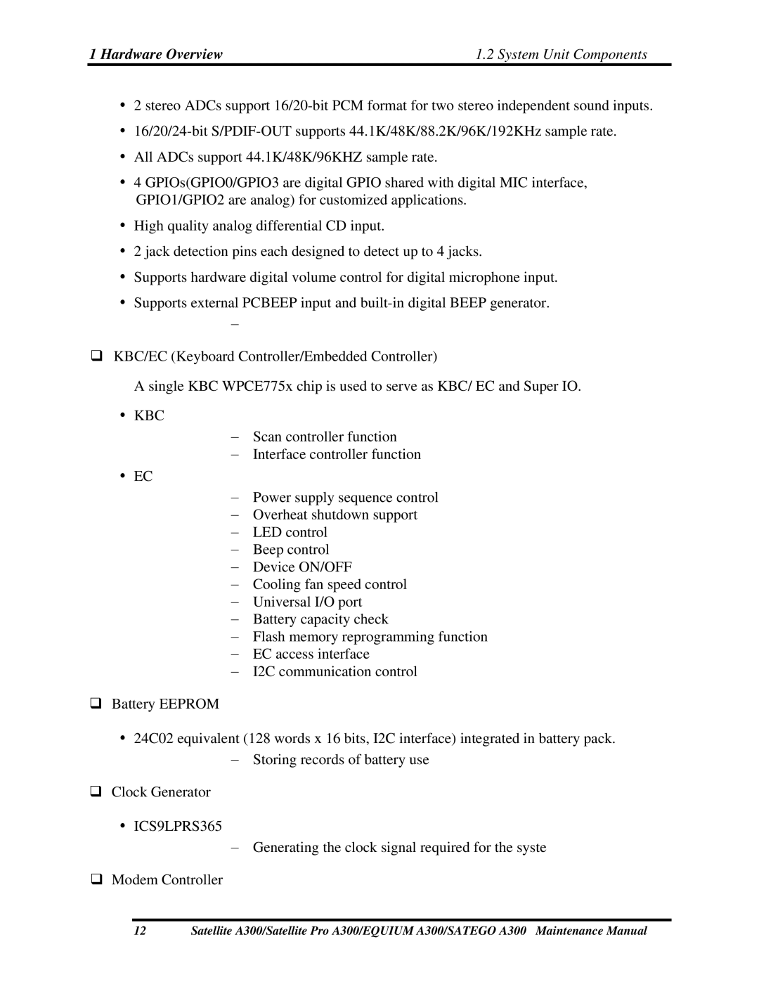 Toshiba PSAGVX, PSAGFX, PSAGBX, PSAGAX, PSAGQX, PSAGRX, PSAGCX, PSAG9X, PSAGUX, PSAGEX Hardware Overview System Unit Components 