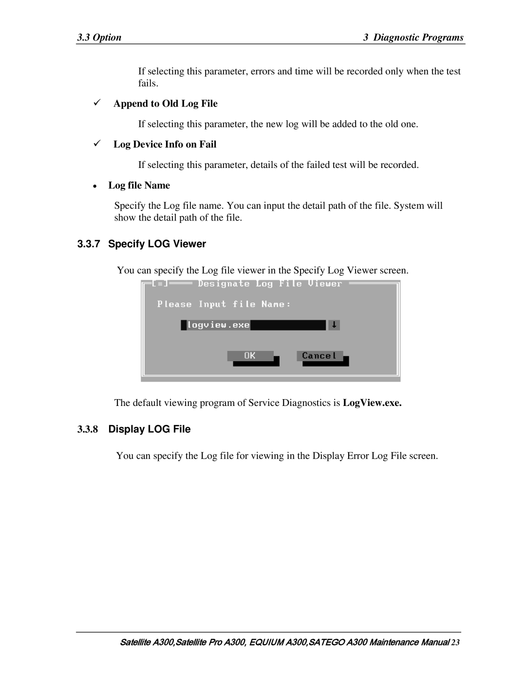 Toshiba PSAGAX manual Append to Old Log File, Log Device Info on Fail, Log file Name, Specify LOG Viewer, Display LOG File 