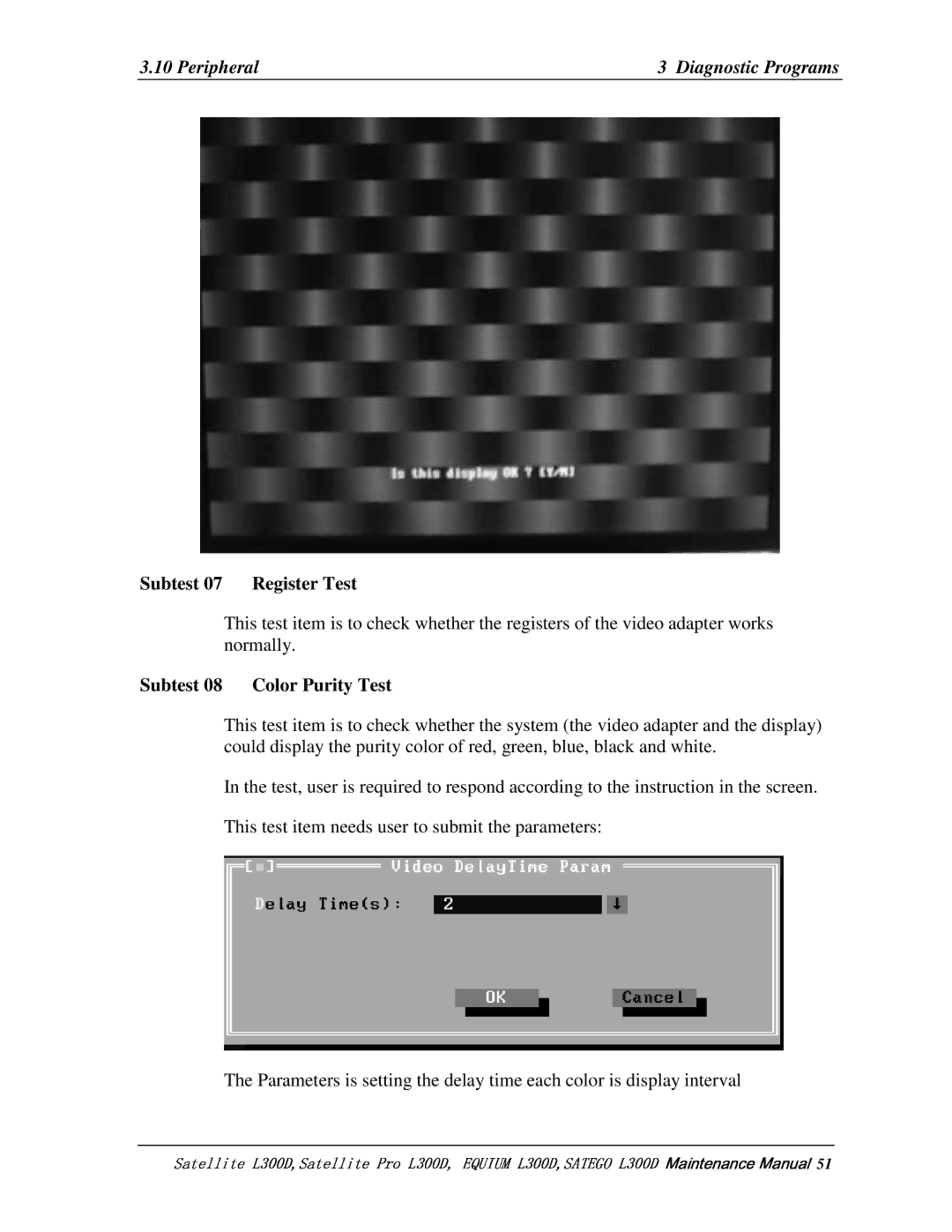 Toshiba EQUIUM L300D, PSLCAX/PSLCBX, SATEGO L300D manual Subtest07 RegisterTest, Subtest08 ColorPurityTest 