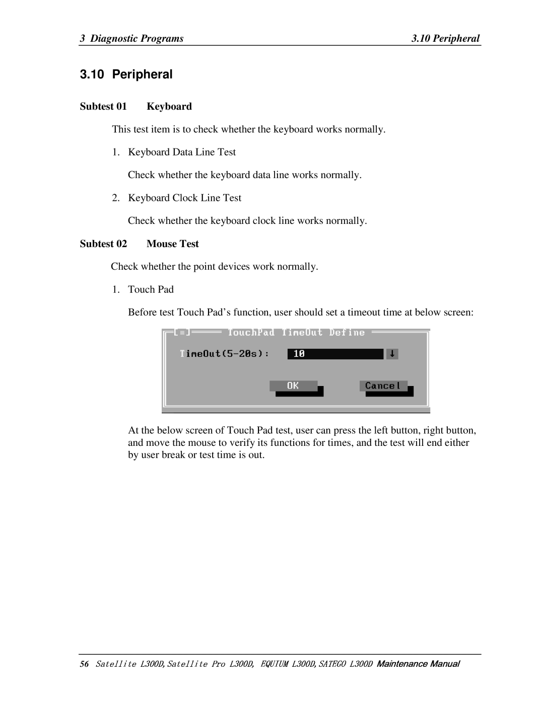 Toshiba SATEGO L300D, PSLCAX/PSLCBX 56       , Peripheral, Subtest01 Keyboard, Subtest02 MouseTest 