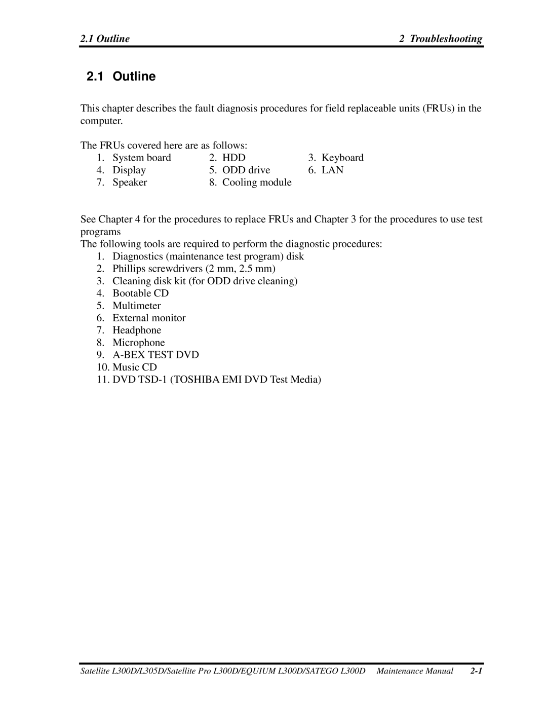 Toshiba PSLCAX/PSLCBX, SATEGO L300D manual 1Outline2Troubleshooting, Computer TheFRUscoveredhereareasfollows Systemboard 