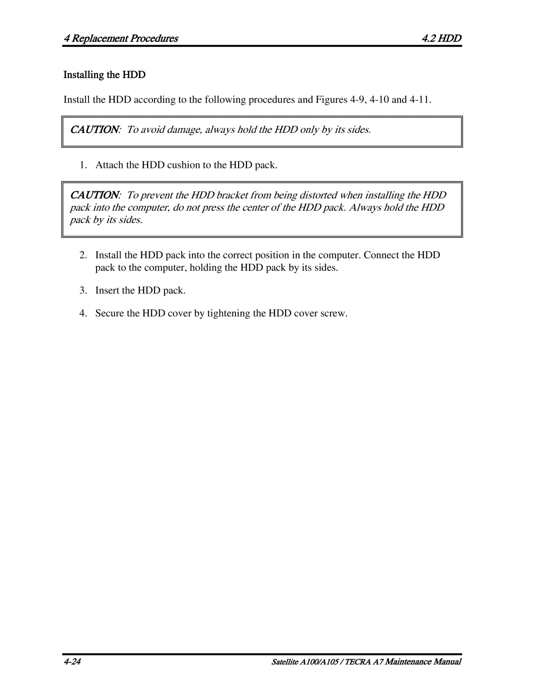 Toshiba PSAA9, PTA71, PTA70 manual Installing the HDD 