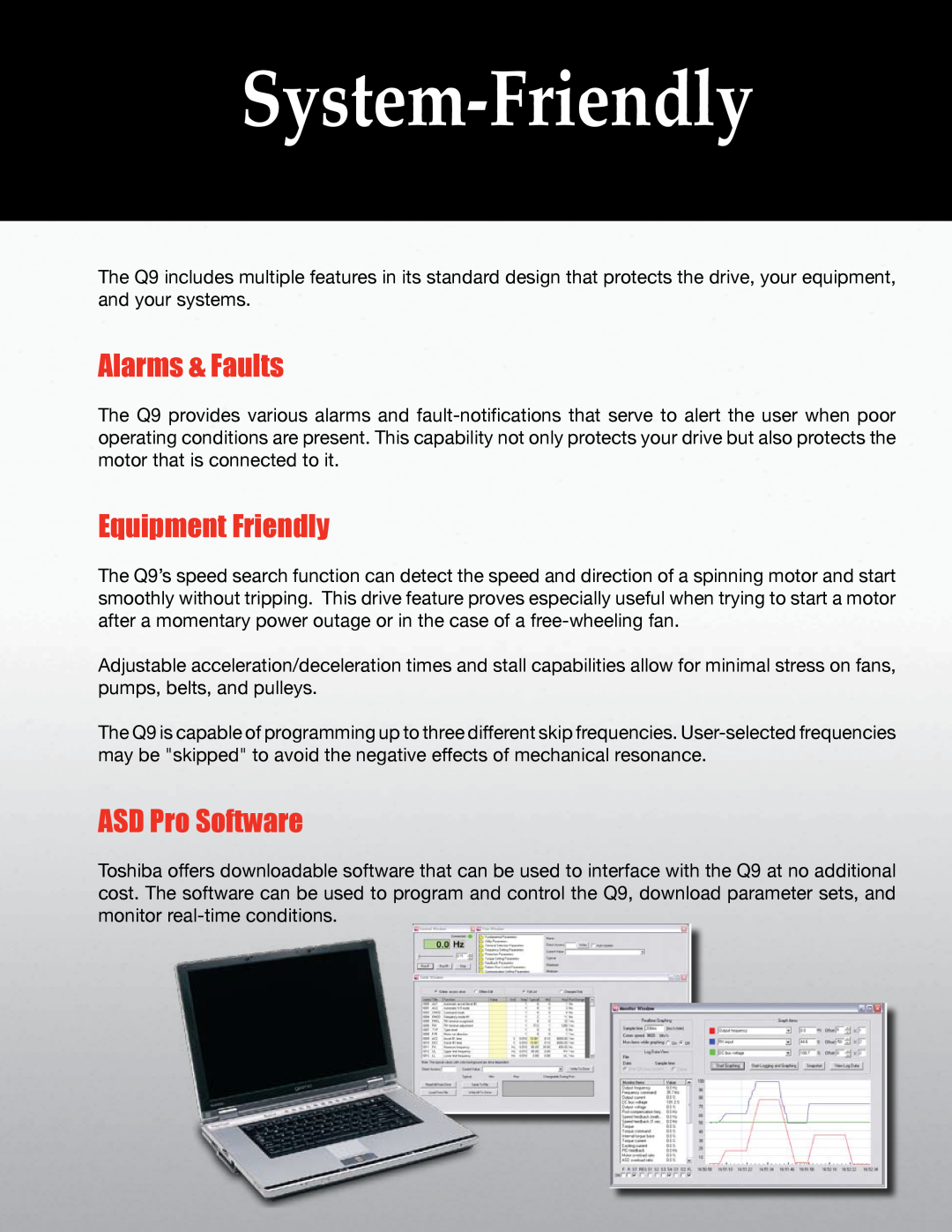Toshiba Q9 Series manual Alarms & Faults, Equipment Friendly, ASD Pro Software, System-Friendly 
