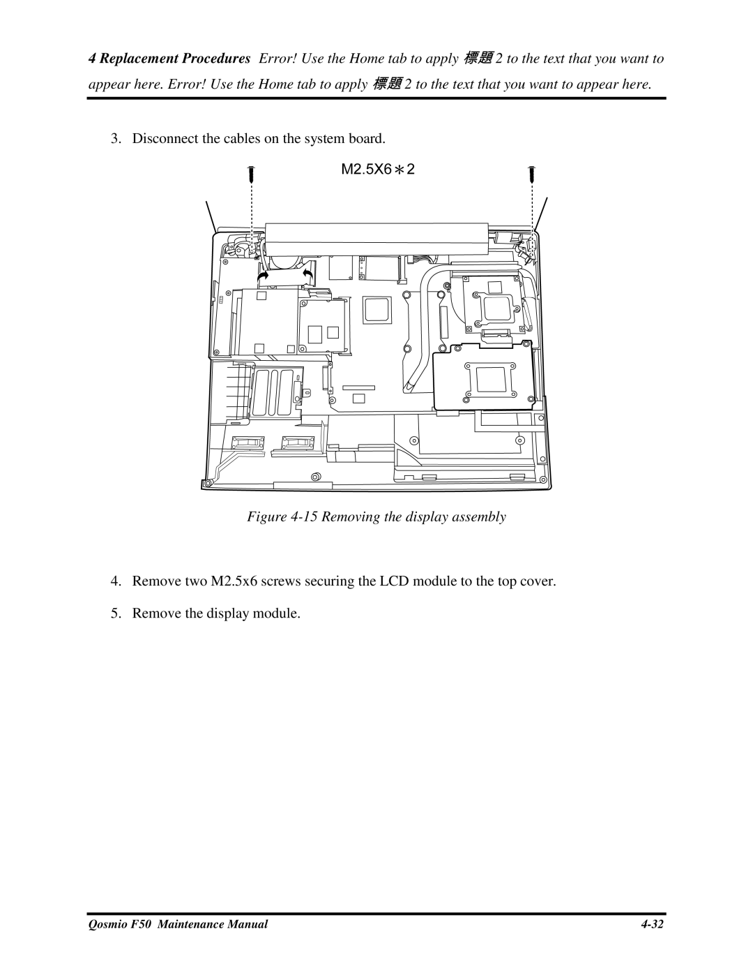 Toshiba Qosmio F50 manual Disconnectthecablesonthesystemboard, 15Removingthedisplayassembly 