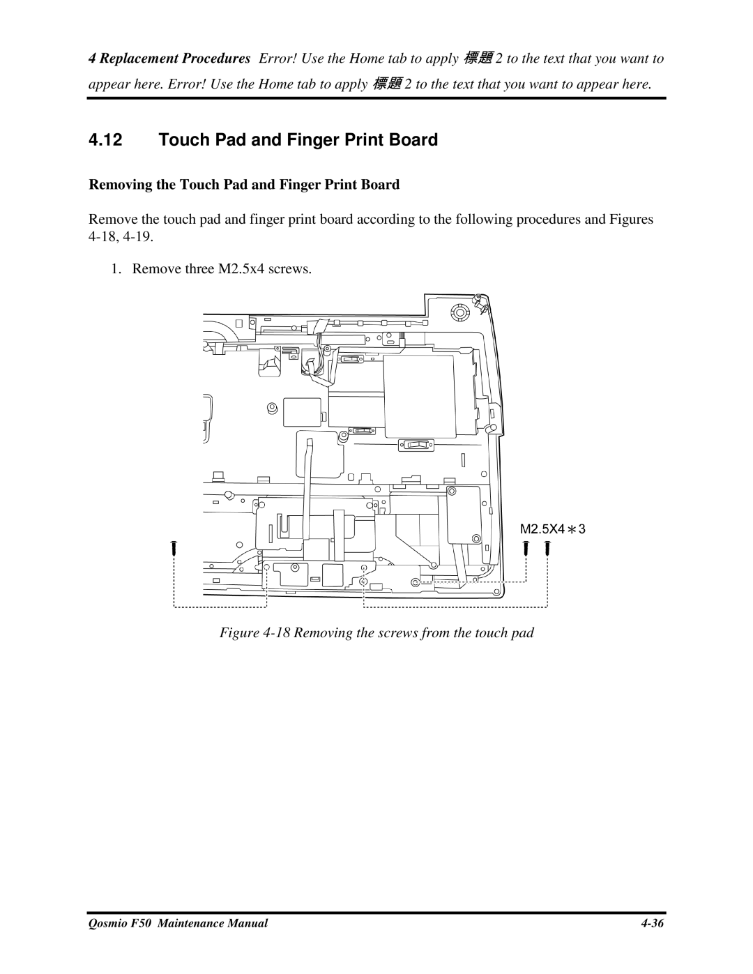 Toshiba Qosmio F50 manual RemovingtheTouchPadandFingerPrintBoard, RemovethreeM2.5x4screws 