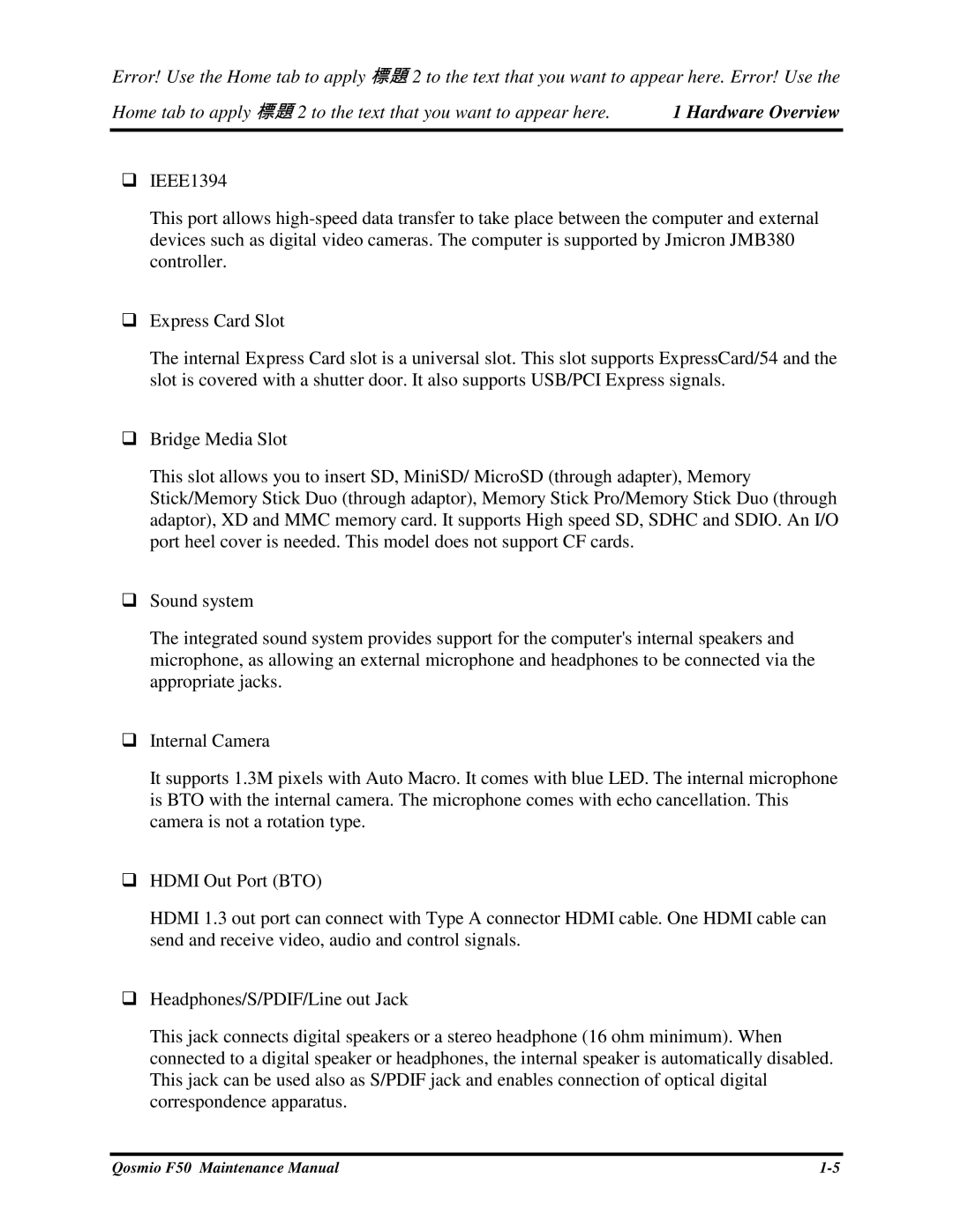 Toshiba Qosmio F50 manual IEEE1394, ExpressCardSlot, BridgeMediaSlot, Soundsystem, InternalCamera, HDMIOutPortBTO 