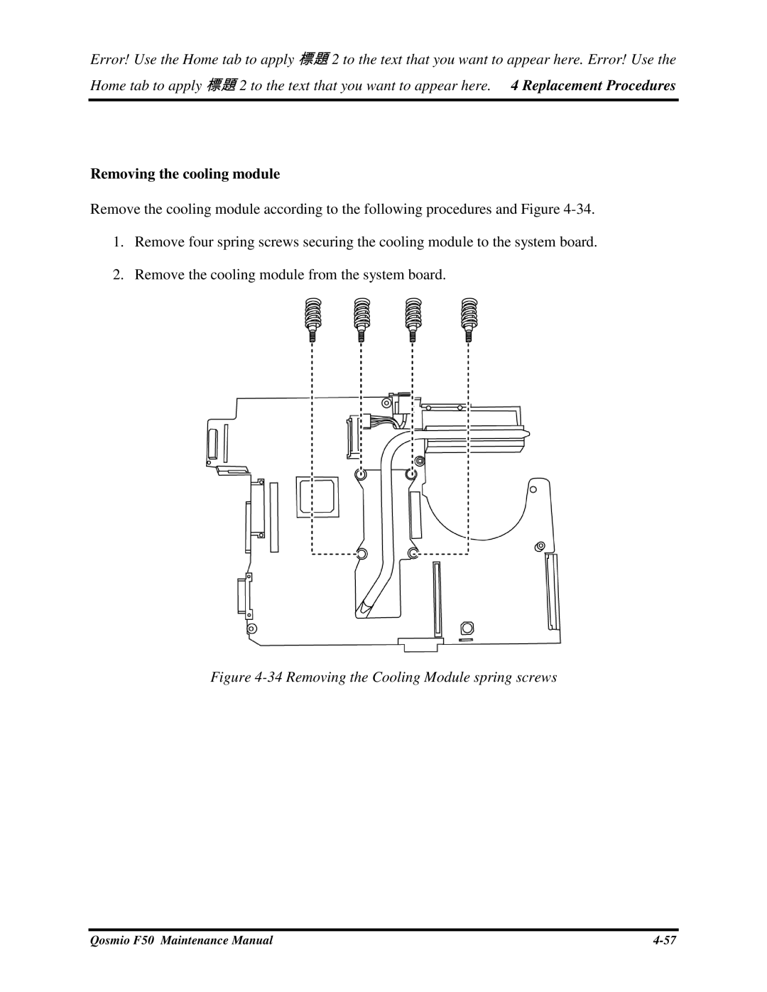 Toshiba Qosmio F50 manual Removingthecoolingmodule, 34RemovingtheCoolingModulespringscrews 